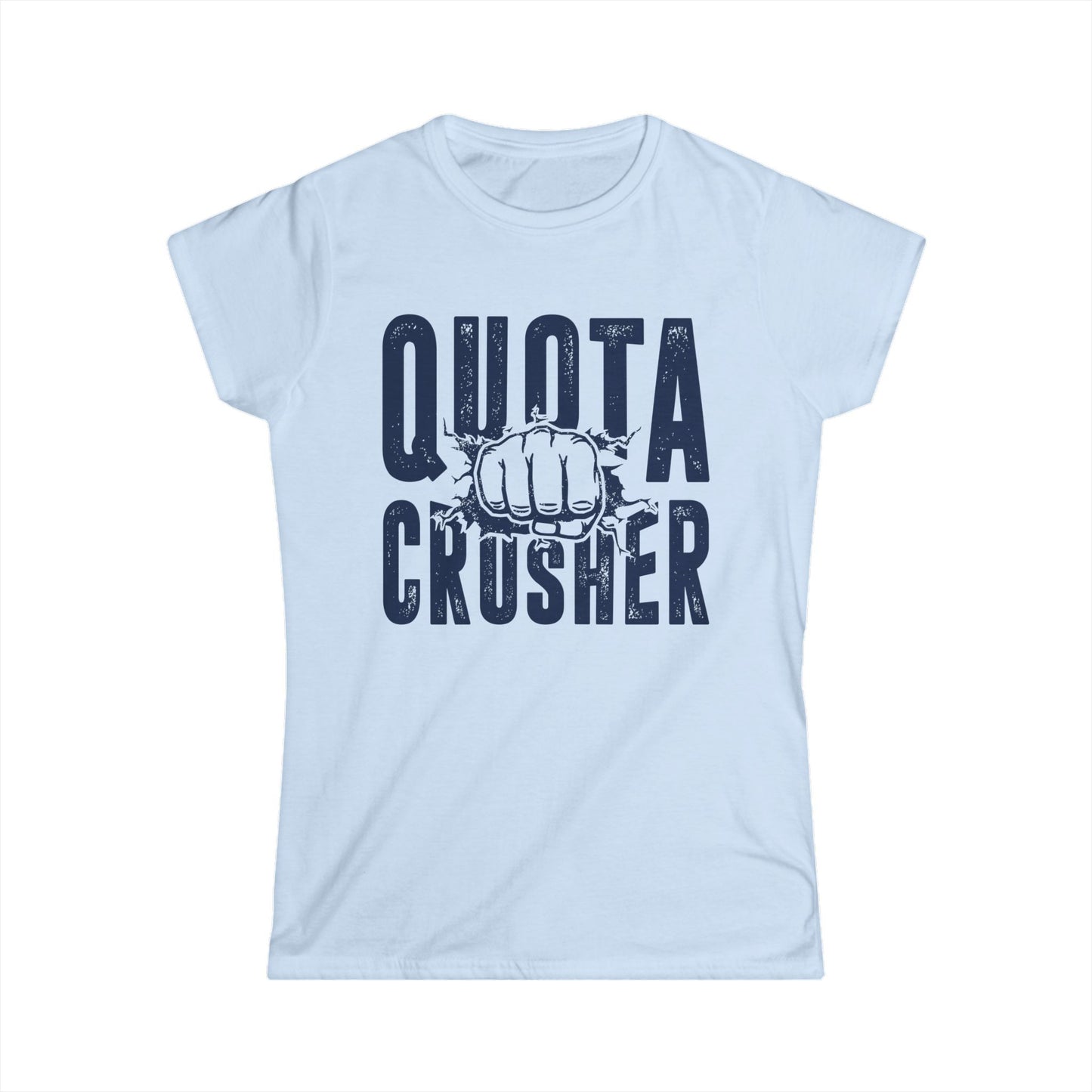 Quota Crusher Women's Softstyle T-Shirt