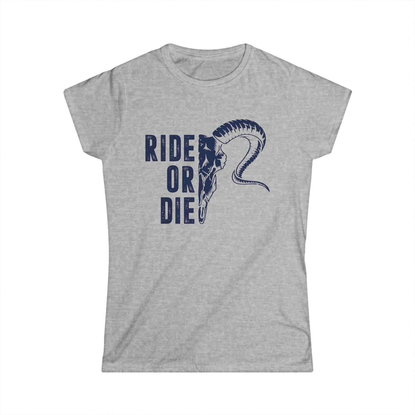 Ride or Die Women's Softstyle T-Shirt