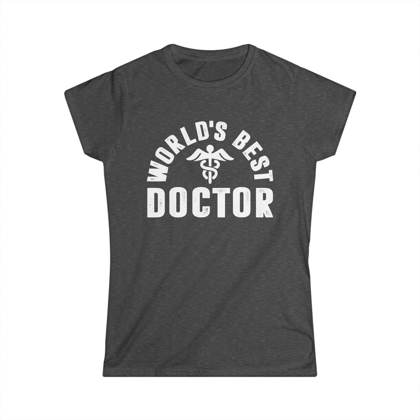 World's Best Doctor Women's Softstyle T-Shirt