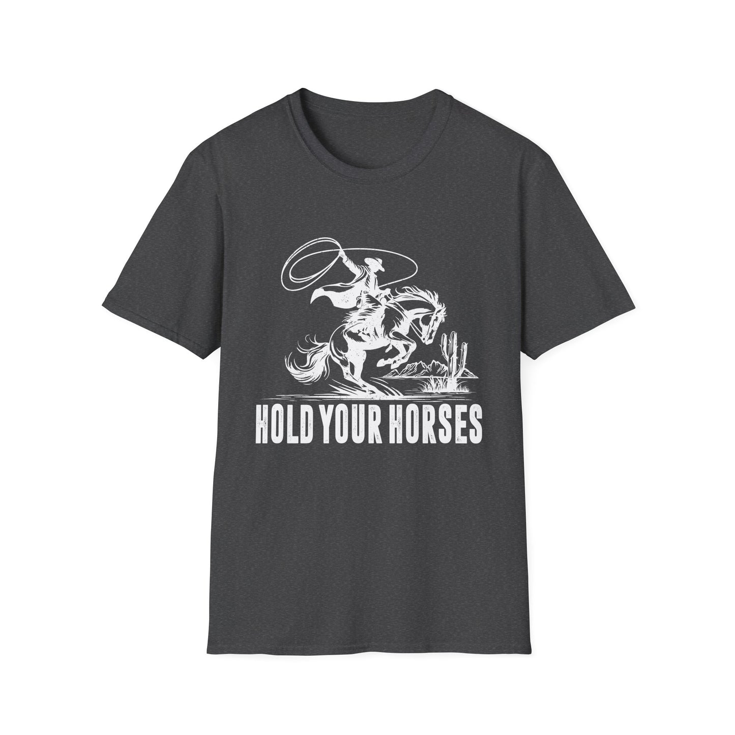 Hold Your Horses Men's Softstyle T-Shirt
