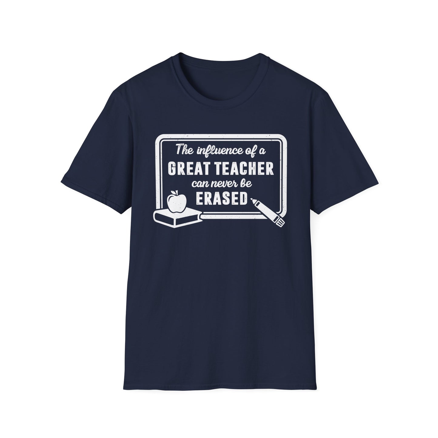 The Influence of a Great Teacher Can Never Be Erased Men's Softstyle T-Shirt