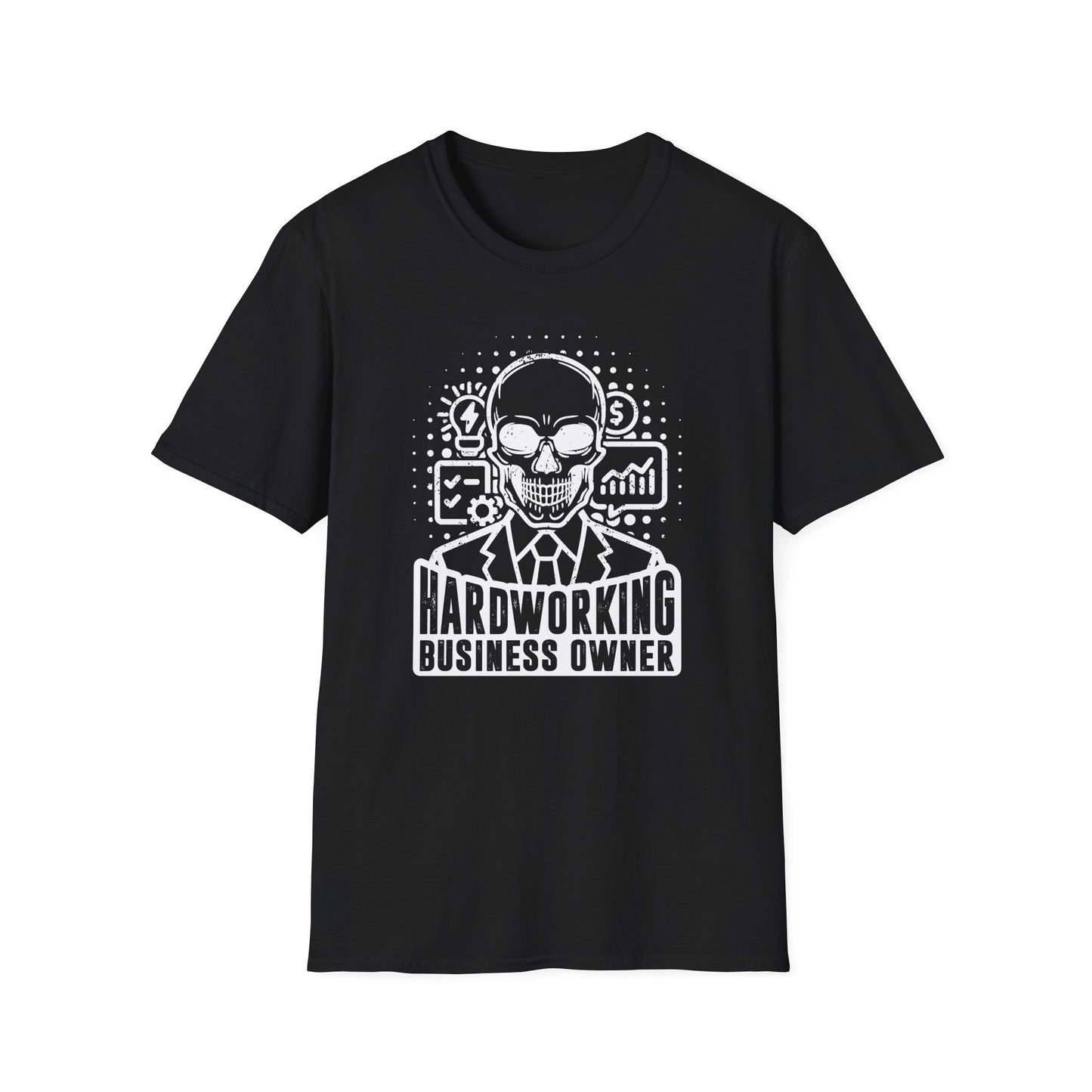 Hardworking Business Owner Men's Softstyle T-Shirt