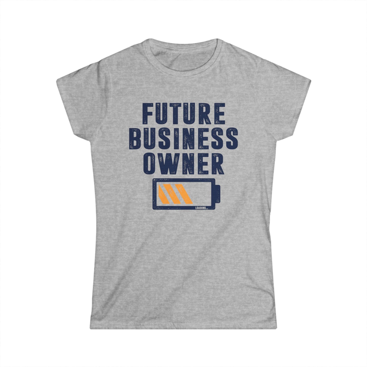 Future Business Owner Women's Softstyle T-Shirt