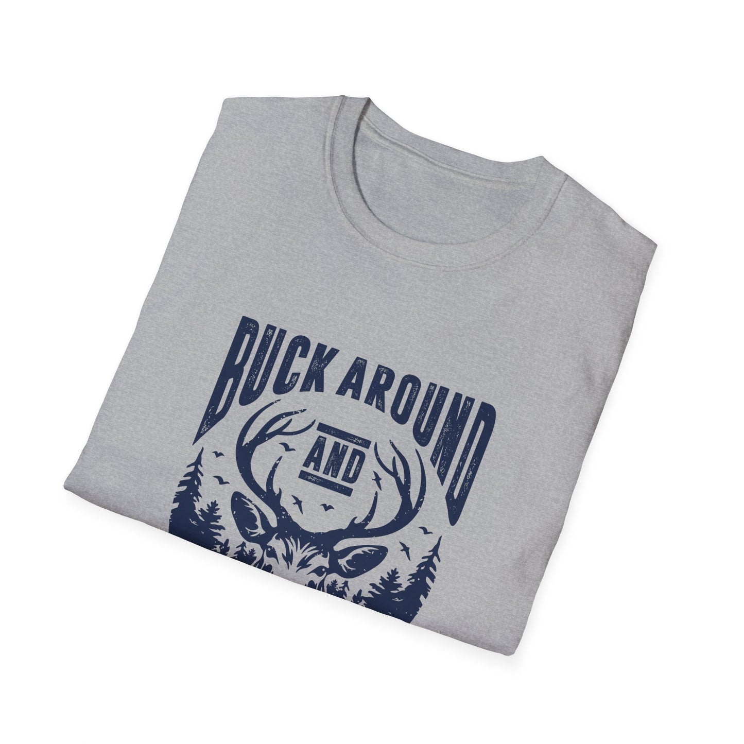 Buck Around and Find out Men's Softstyle T-Shirt
