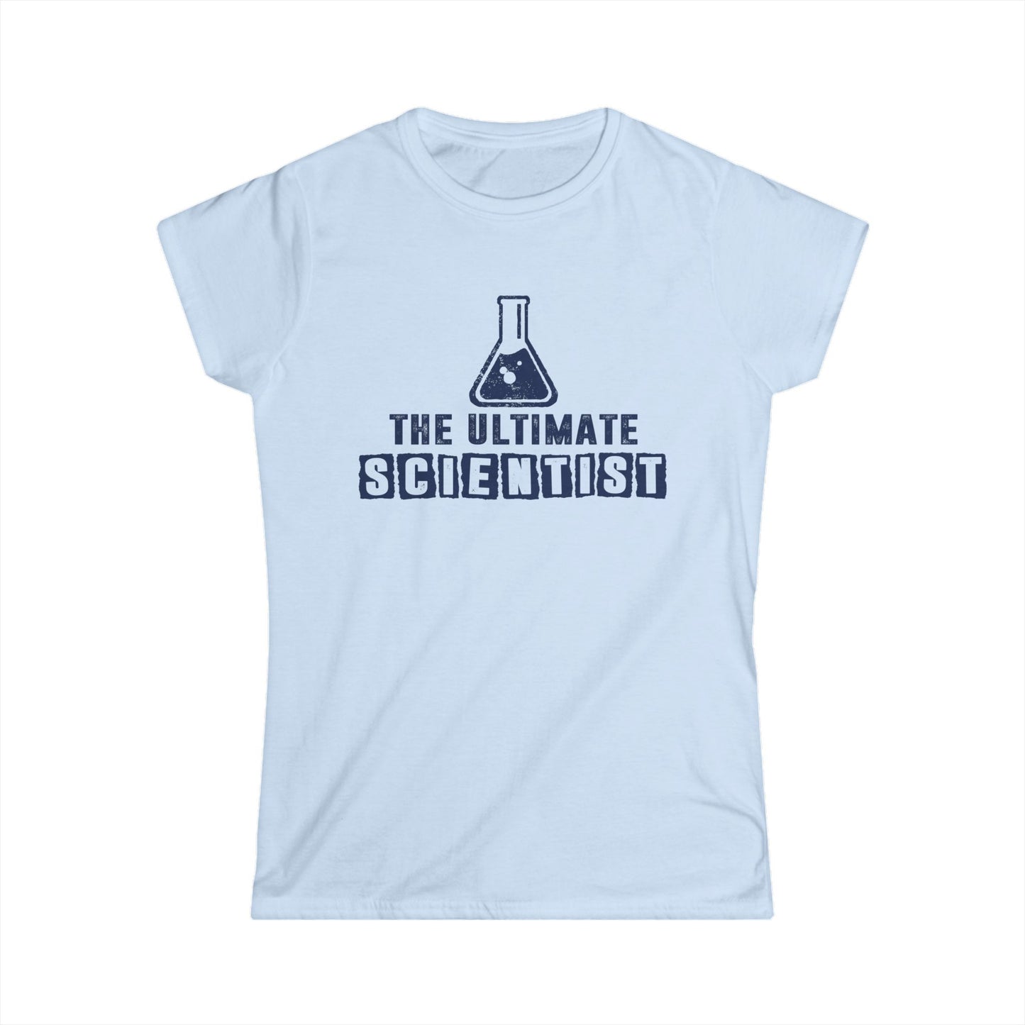 Ultimate Scientist Women's Softstyle T-Shirt