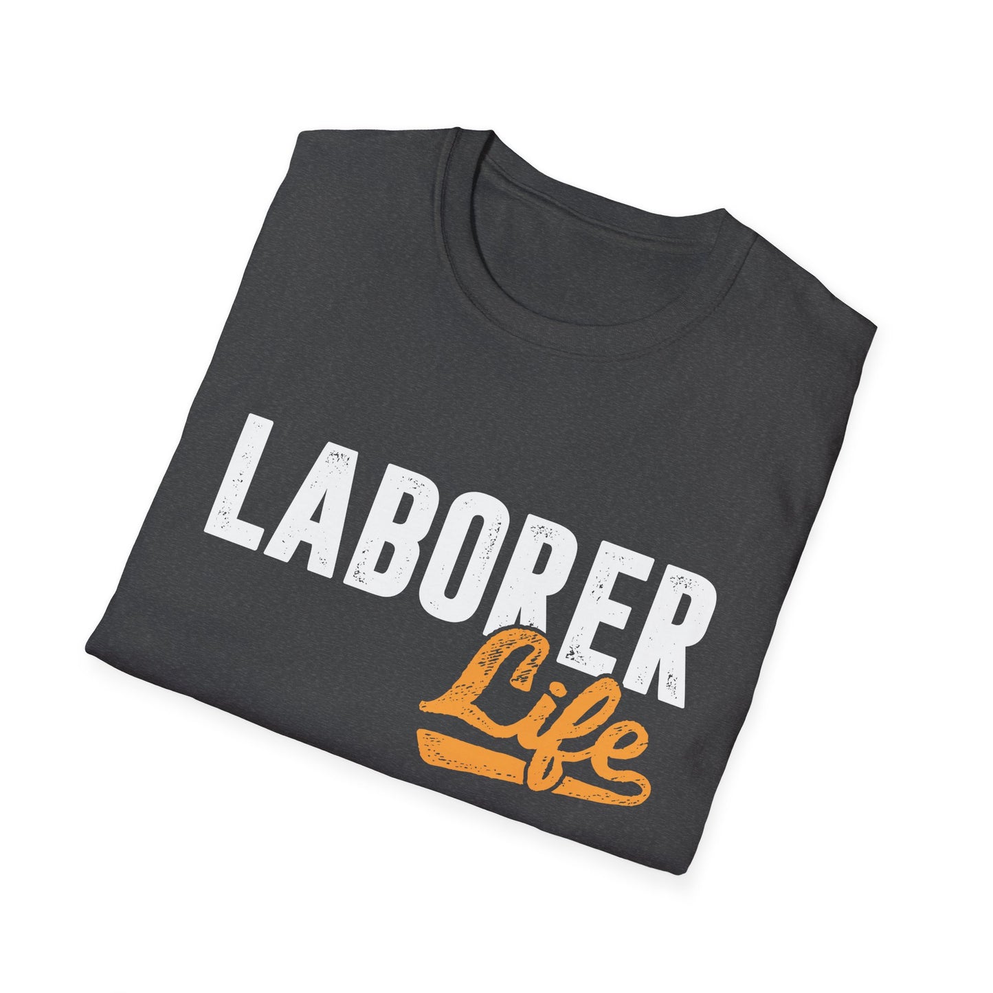 Laborer Life Men's Softstyle T-Shirt