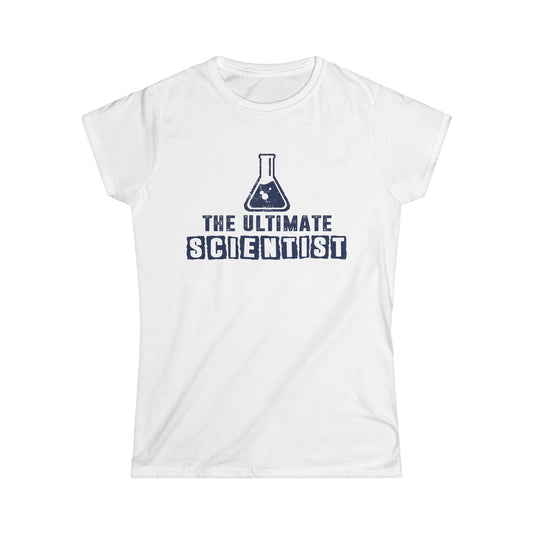 Ultimate Scientist Women's Softstyle T-Shirt