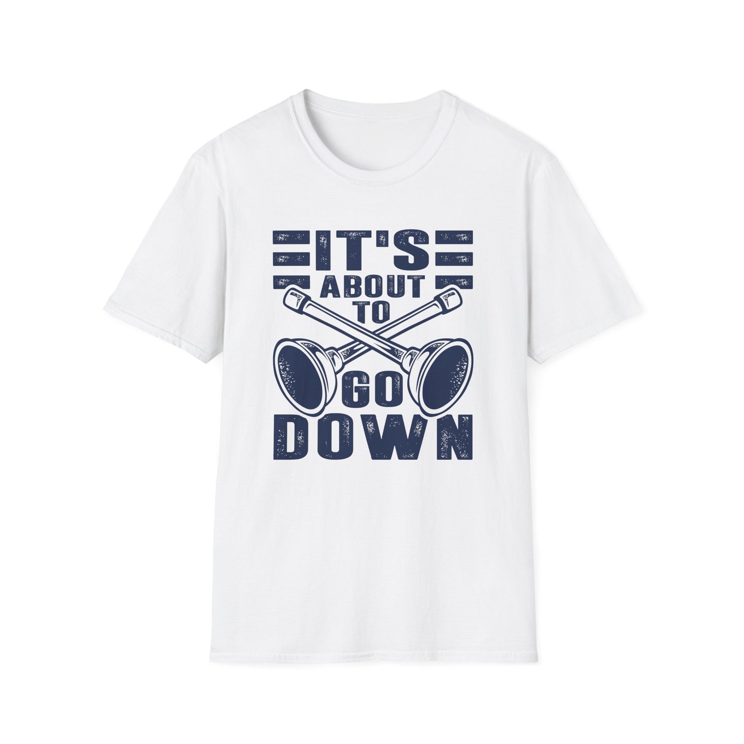 It's About to Go Down Men's Softstyle T-Shirt