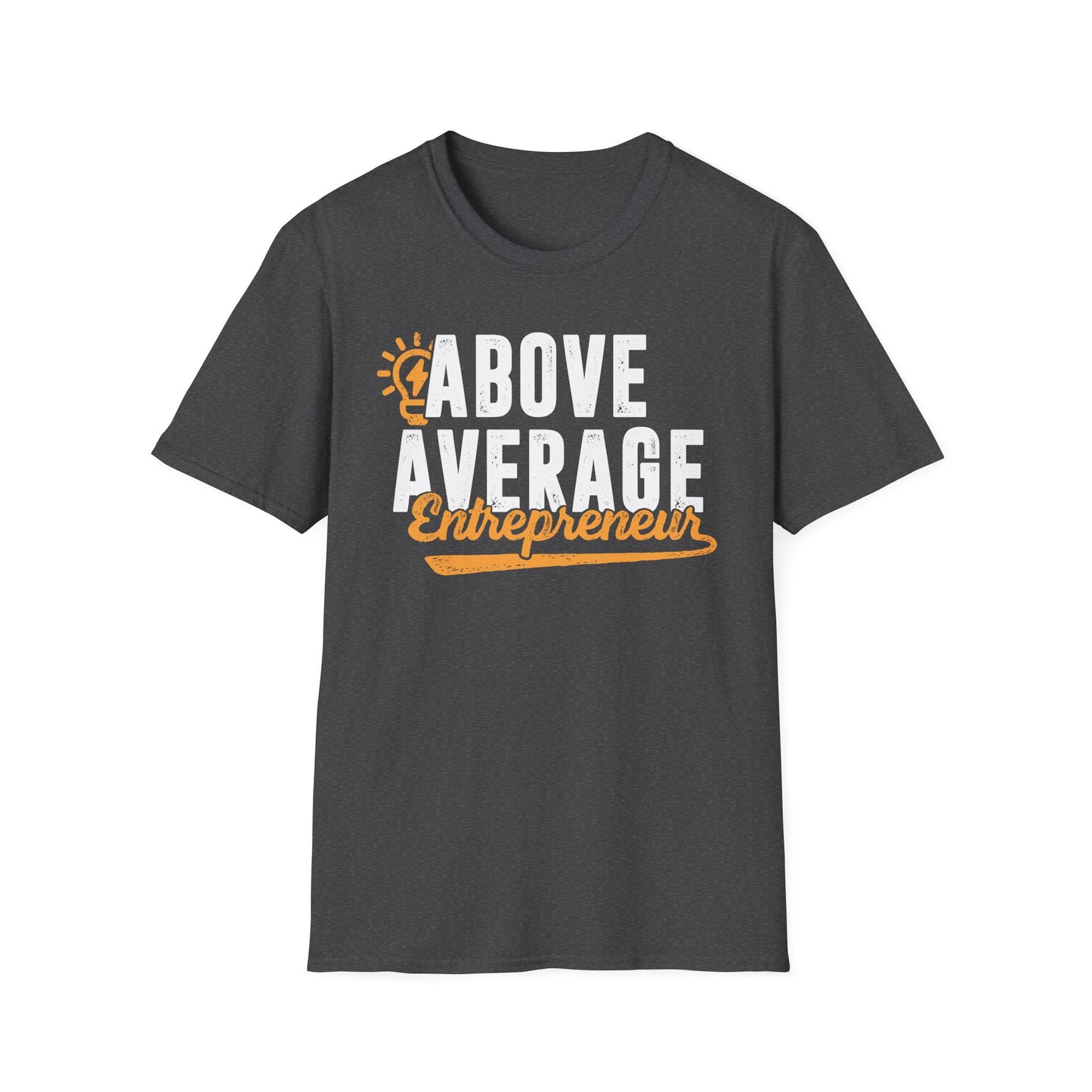 Above Average Entrepreneur Men's Softstyle T-Shirt