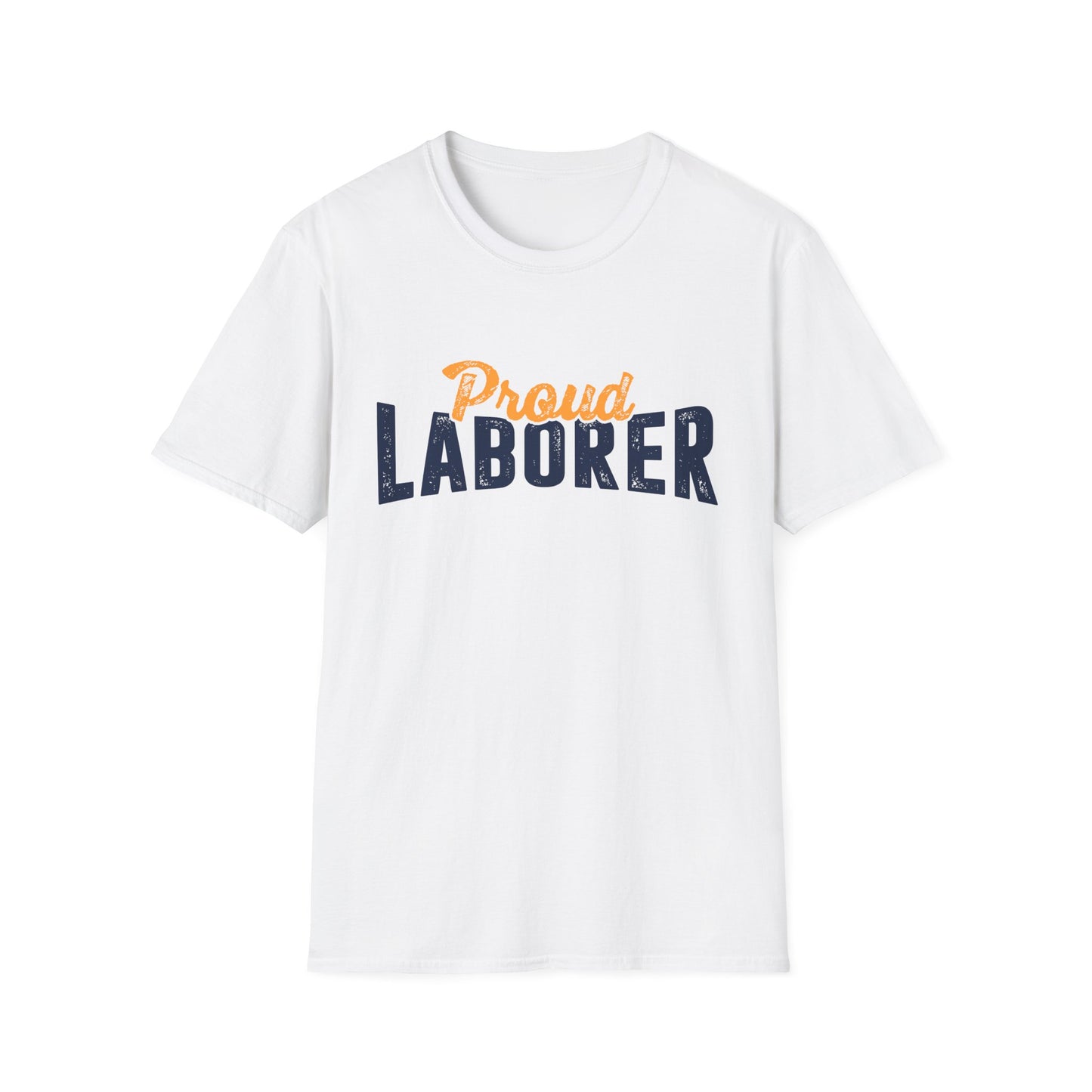 Proud Laborer Men's Softstyle T-Shirt