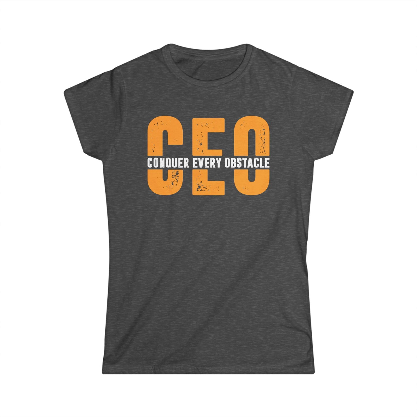 CEO Conquer Every Obstacle Women's Softstyle T-Shirt