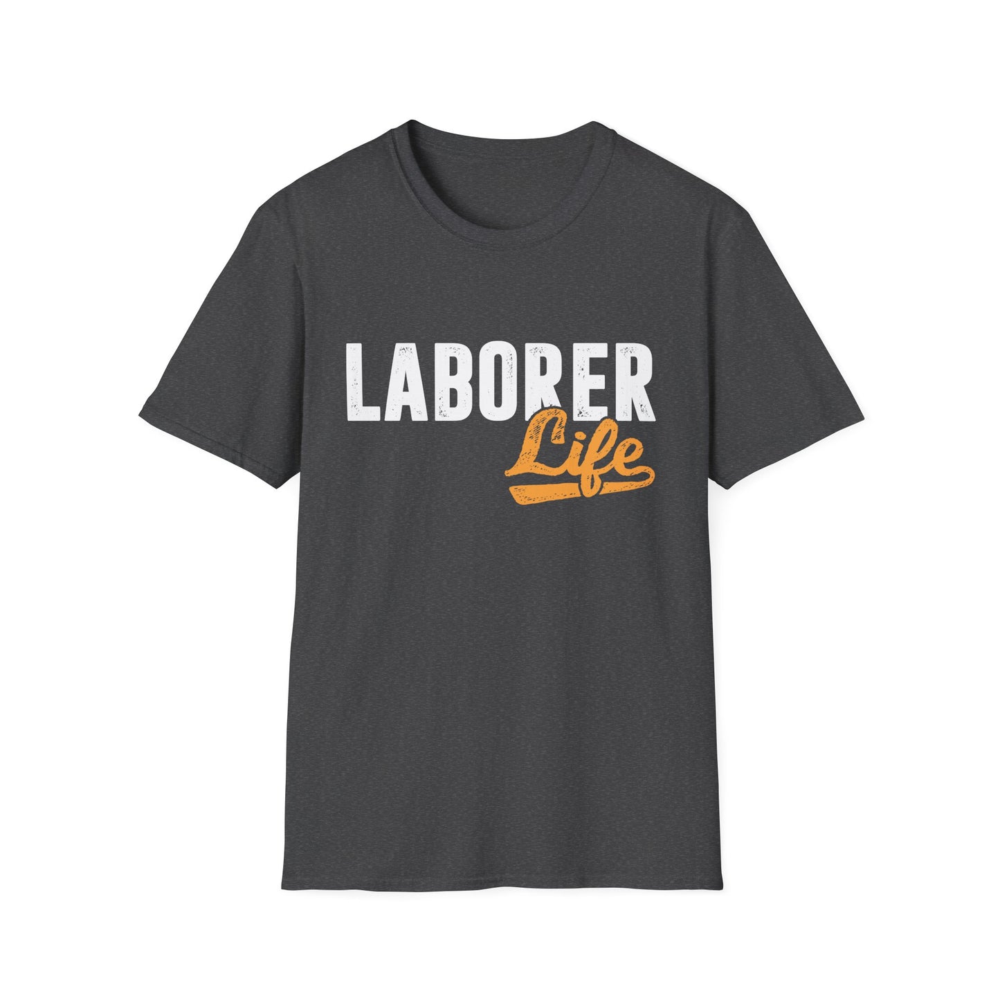 Laborer Life Men's Softstyle T-Shirt