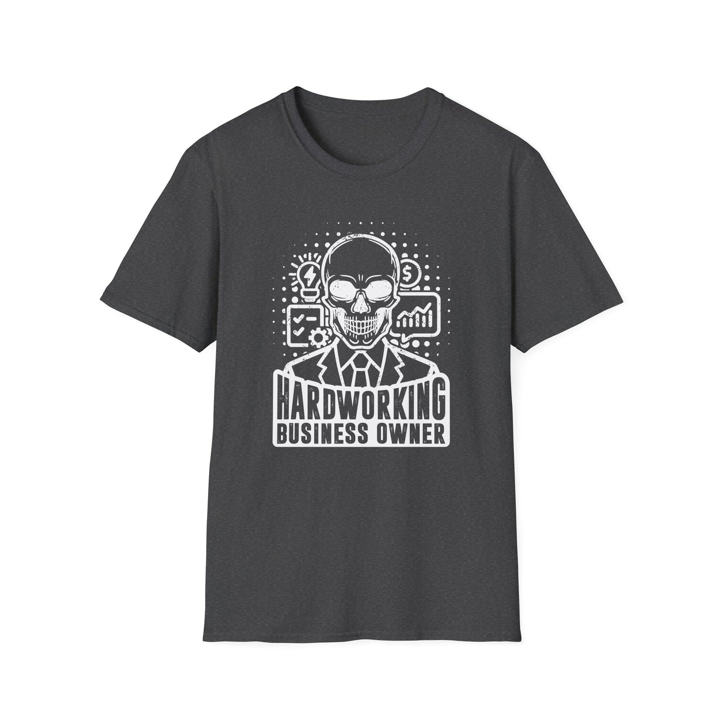 Hardworking Business Owner Men's Softstyle T-Shirt