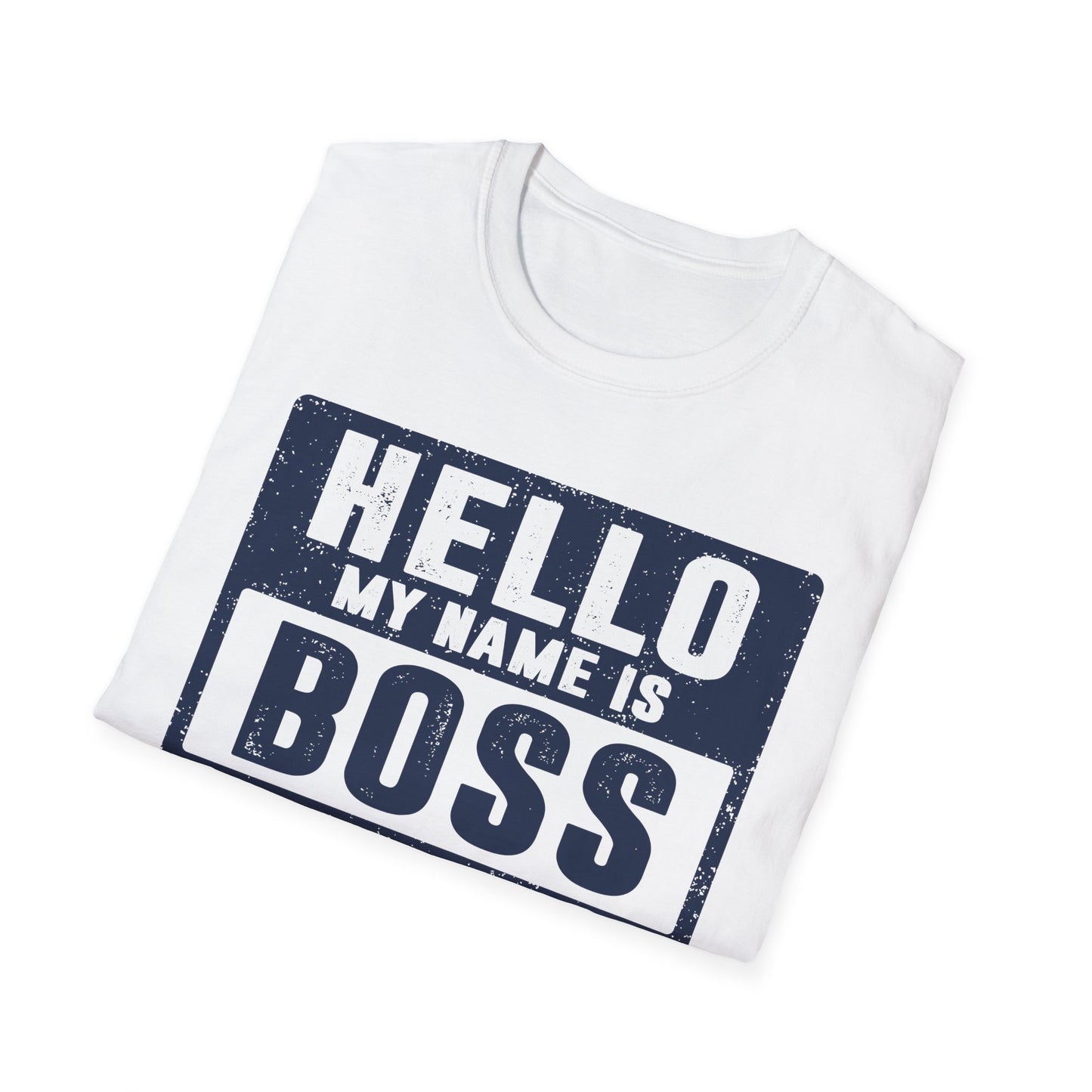 Hello My Name is BOSS Men's Softstyle T-Shirt