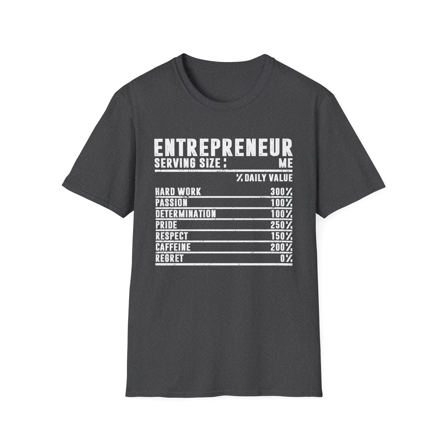 Entrepreneur Nutrition Facts Men's Softstyle T-Shirt