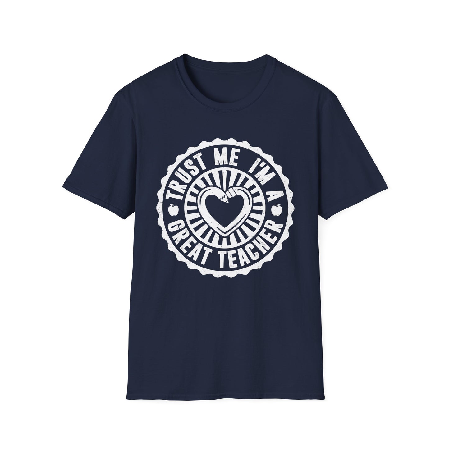 Trust Me I'm a Great Teacher Men's Softstyle T-Shirt
