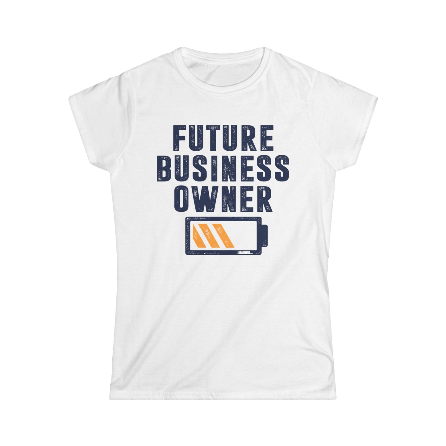 Future Business Owner Women's Softstyle T-Shirt