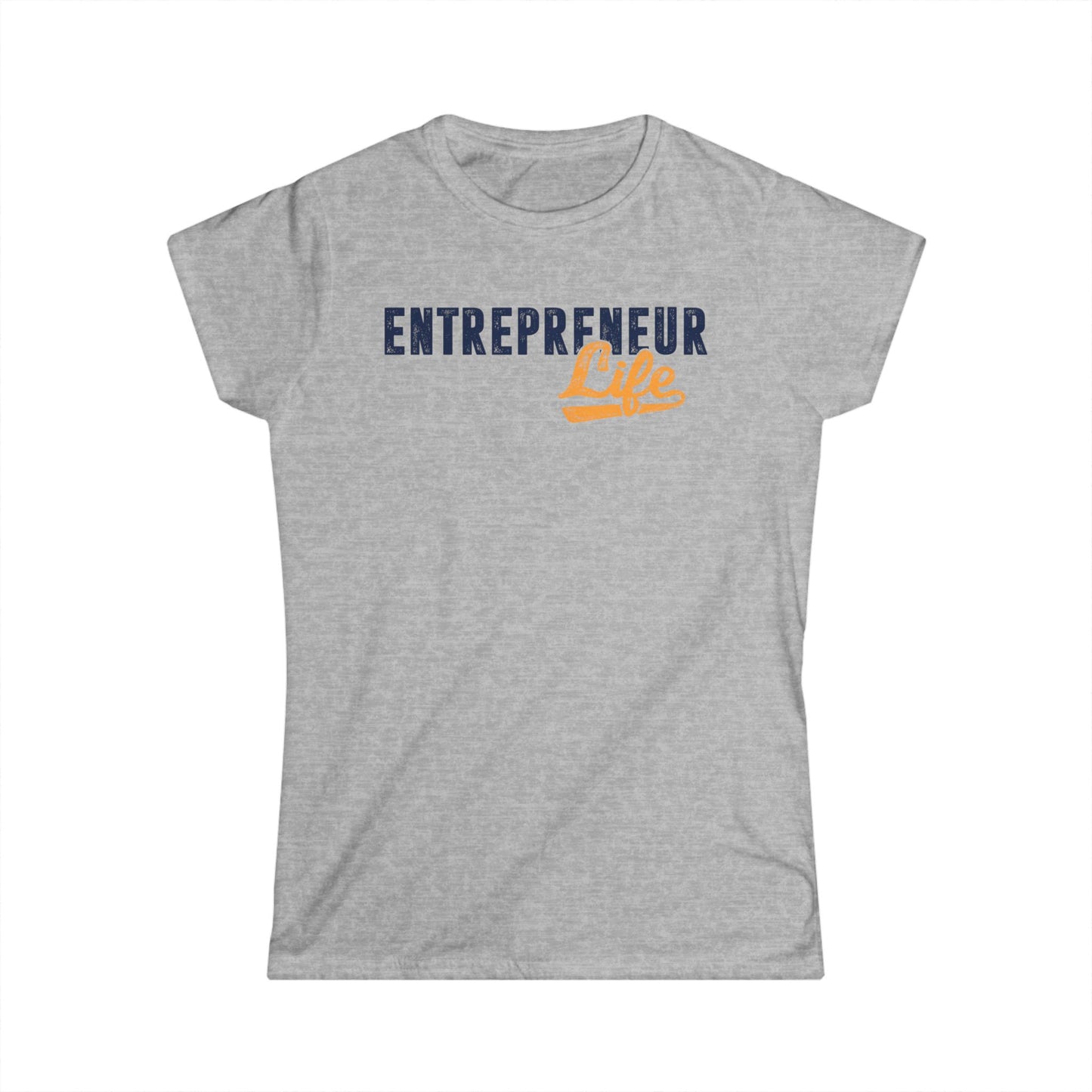 Entrepreneur Life Women's Softstyle T-Shirt