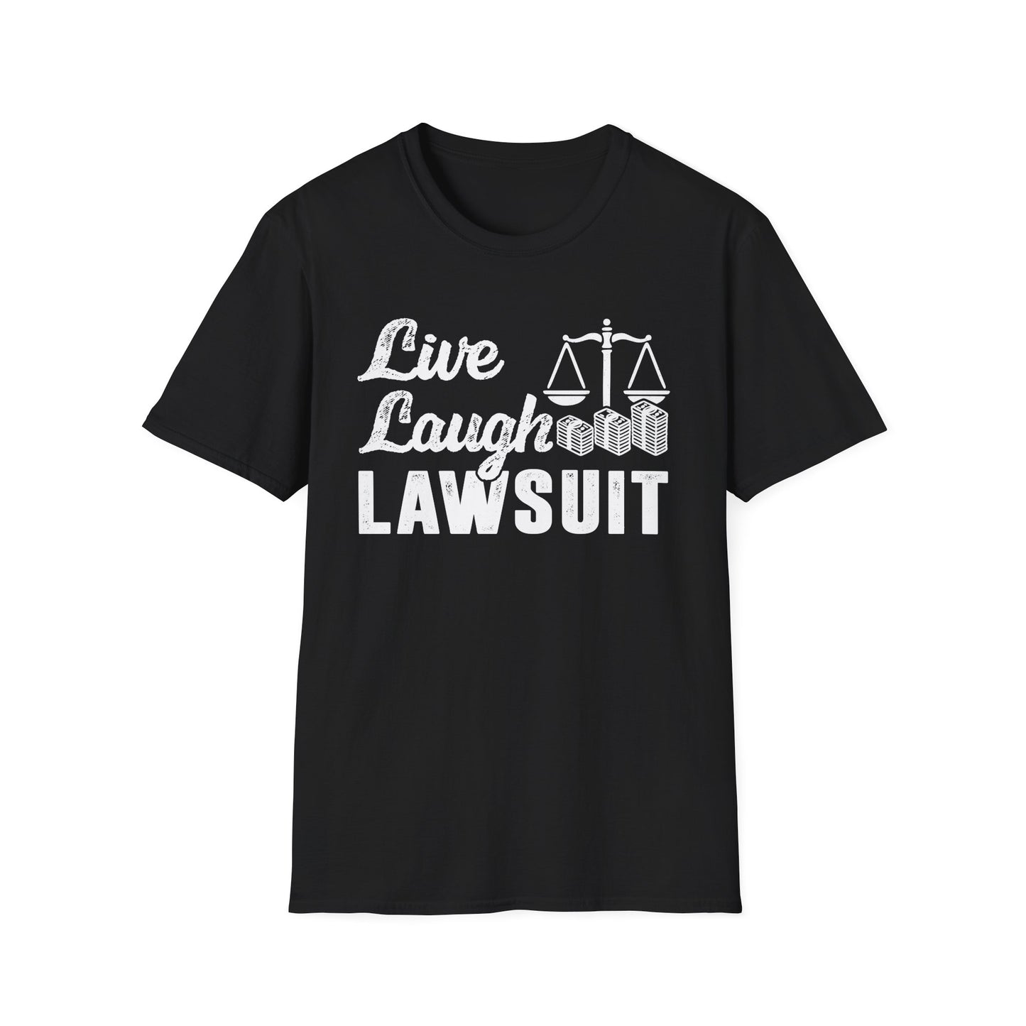 Live Laugh Lawsuit Men's Softstyle T-Shirt