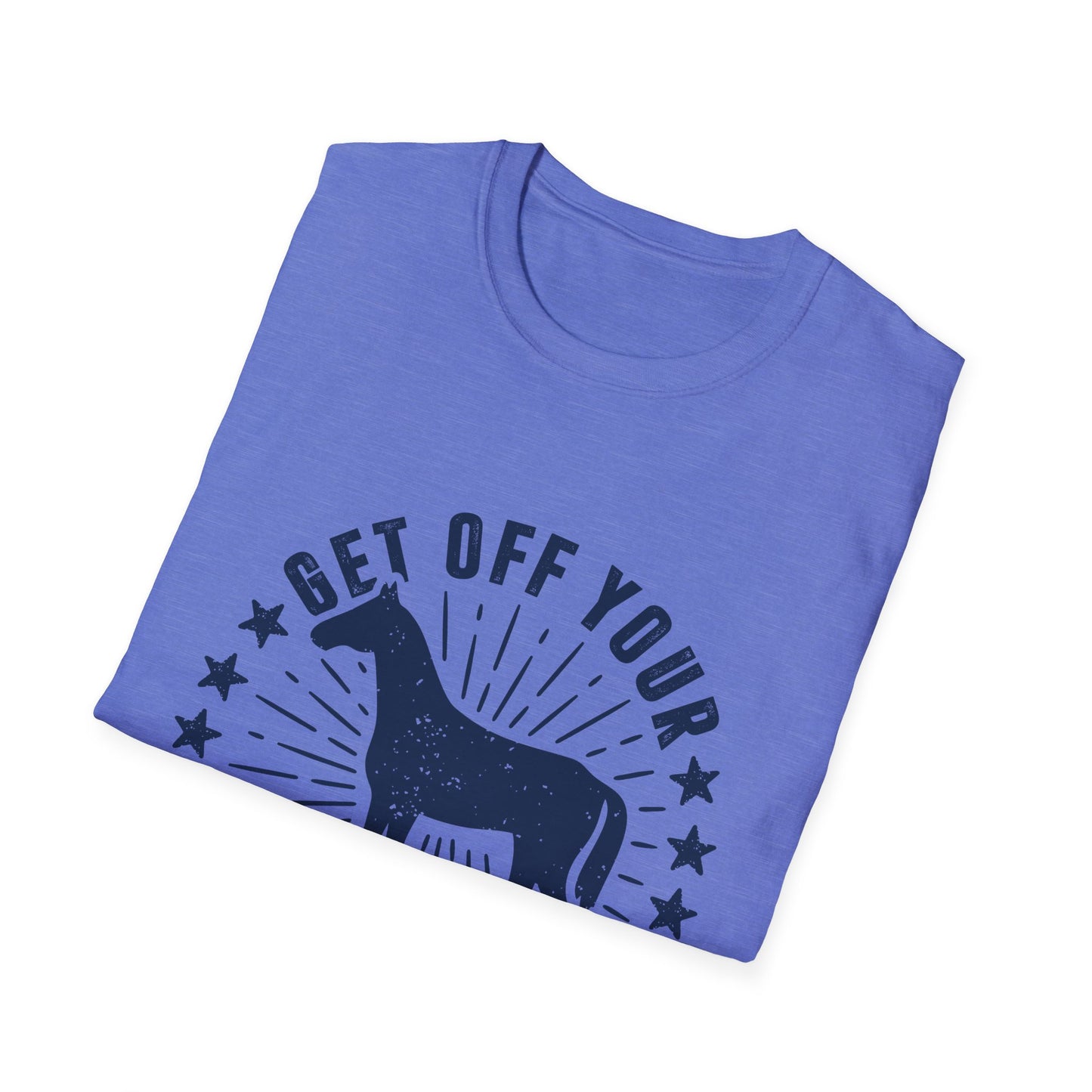Get off your High Horse Men's Softstyle T-Shirt