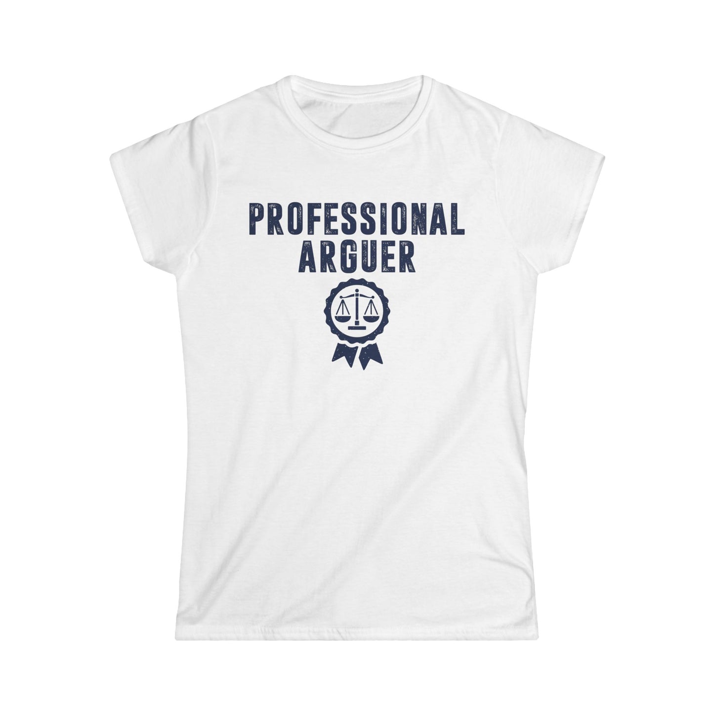 Professional Arguer Women's Softstyle T-Shirt