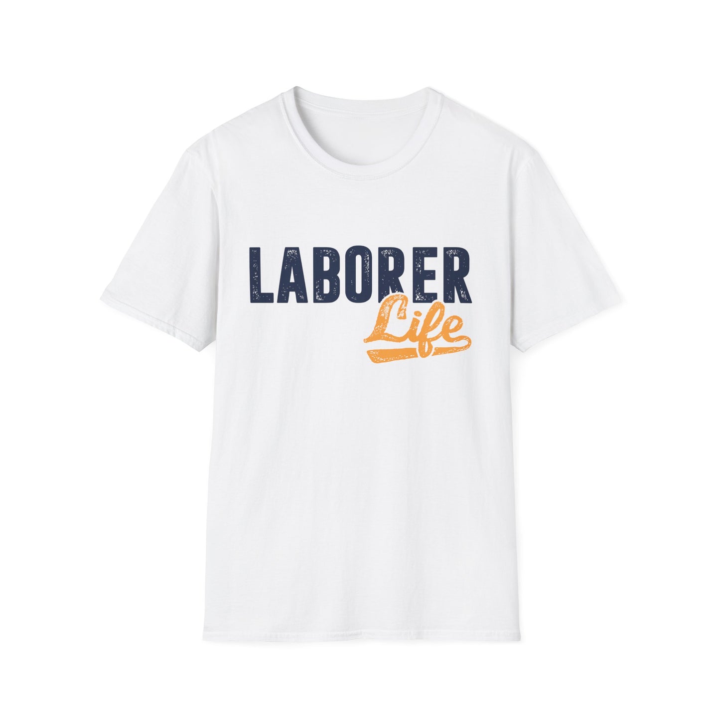 Laborer Life Men's Softstyle T-Shirt