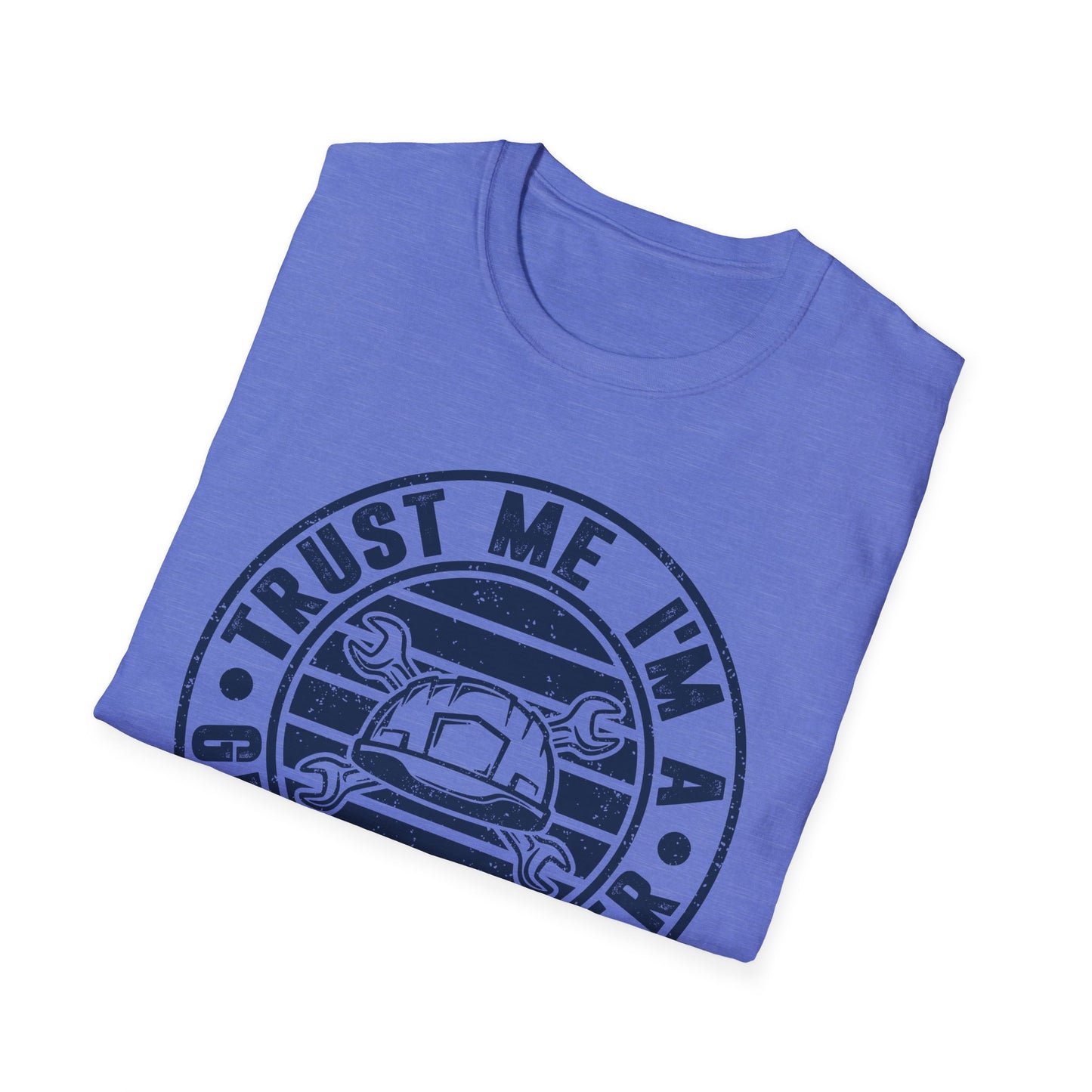Trust Me, I'm a Great Laborer Men's Softstyle T-Shirt