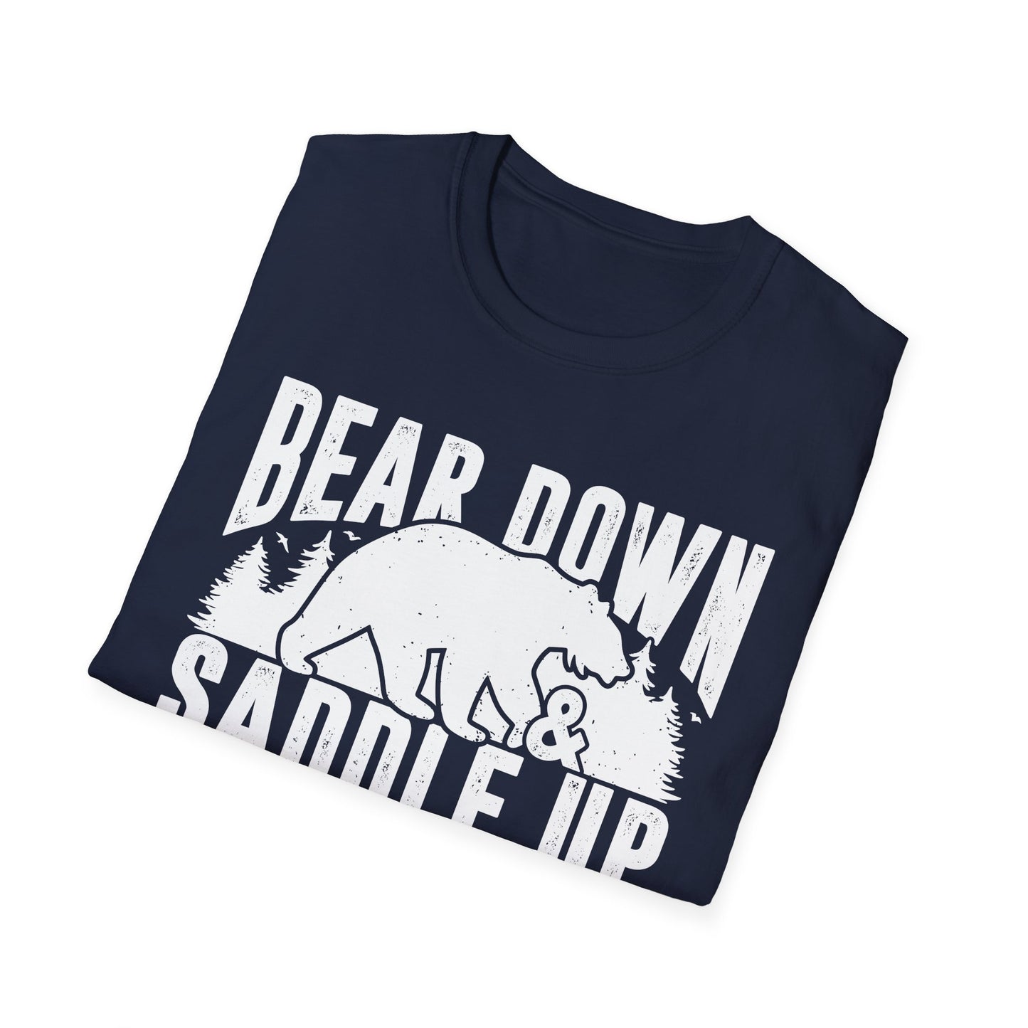 Bear Down and Saddle Up Men's Softstyle T-Shirt