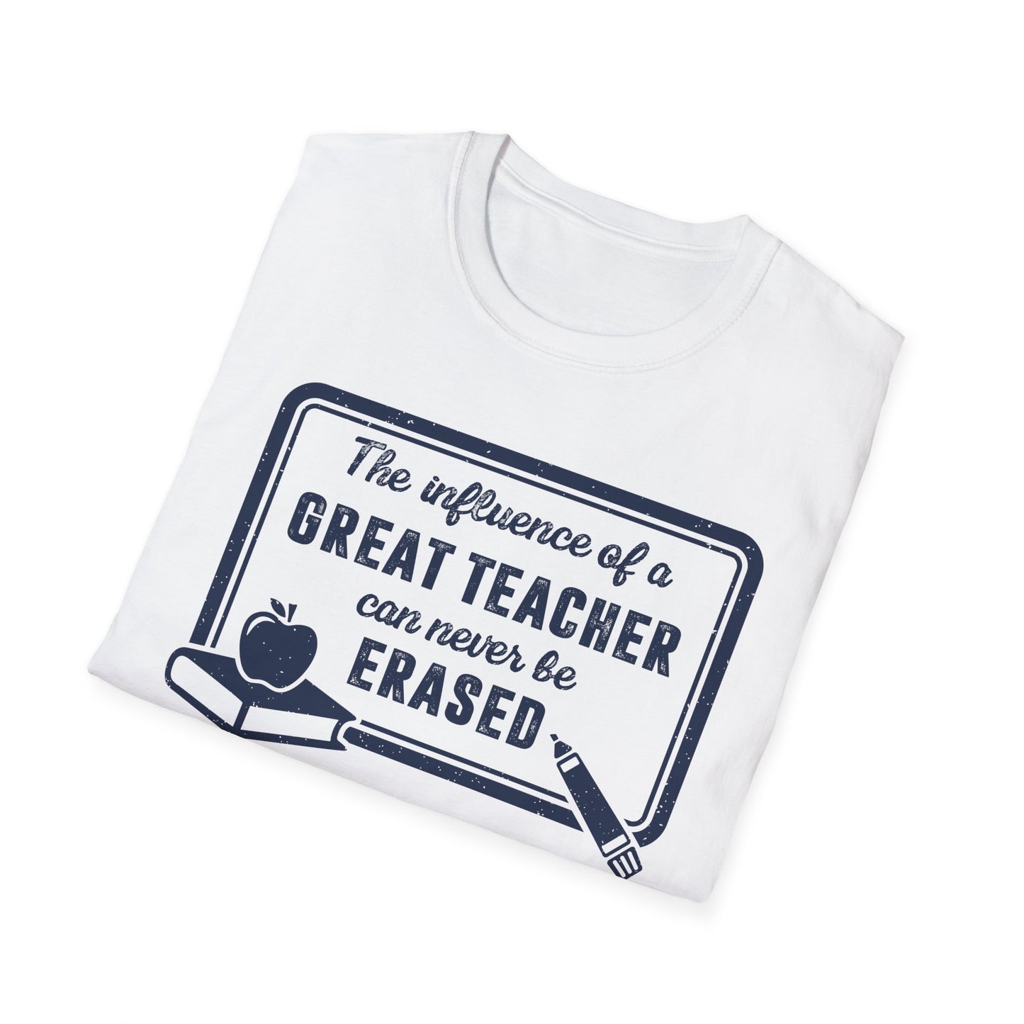 The Influence of a Great Teacher Can Never Be Erased Men's Softstyle T-Shirt