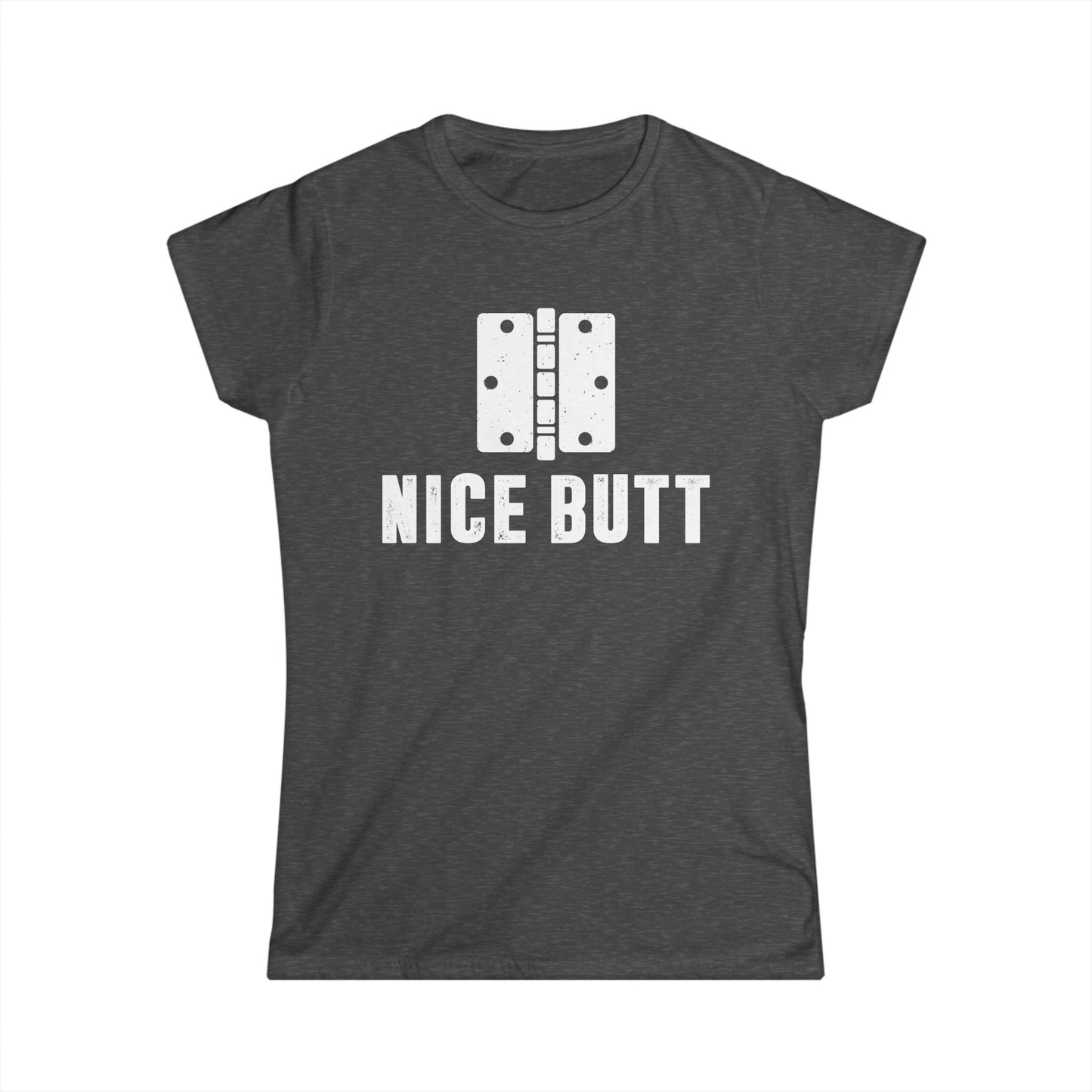 Nice Butt Women's Softstyle T-Shirt