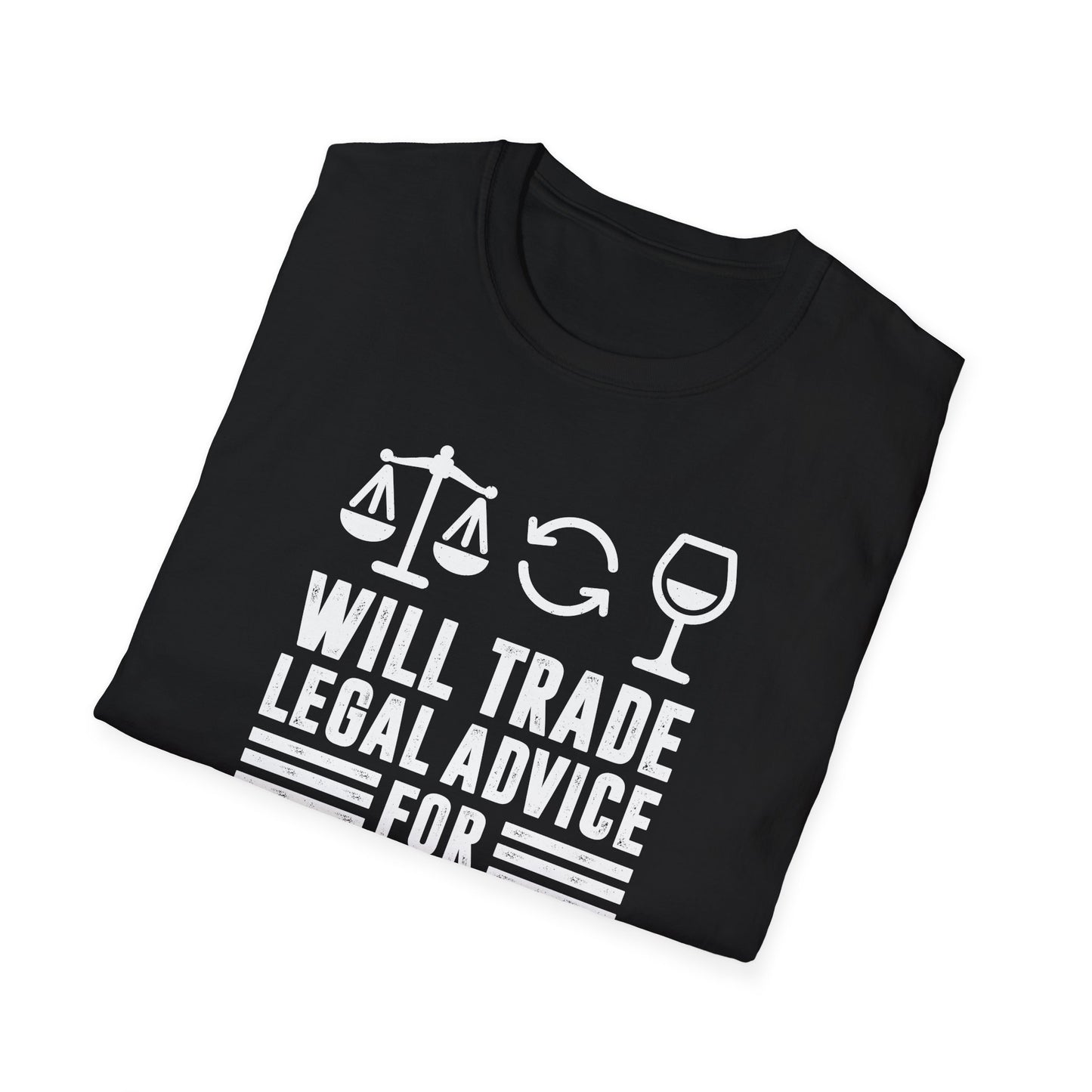 Will Trade Legal Advice for Wine Men's Softstyle T-Shirt