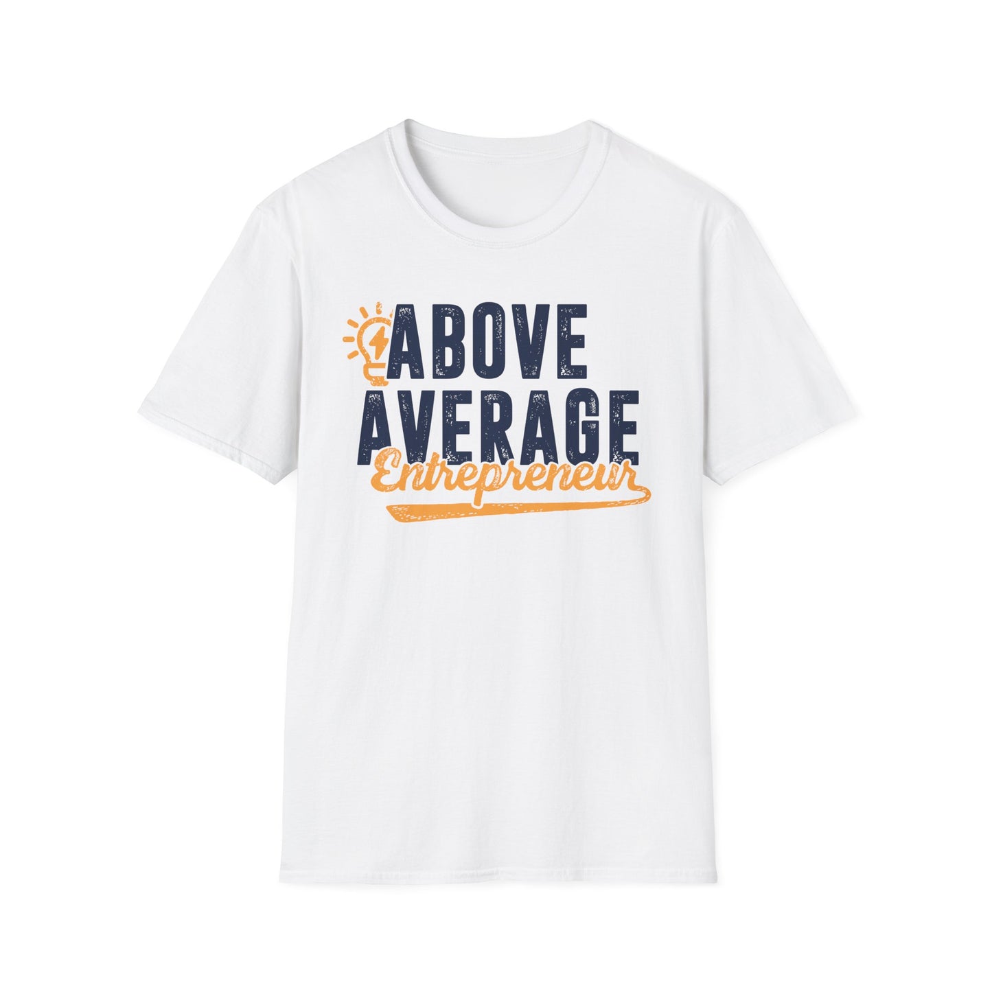 Above Average Entrepreneur Men's Softstyle T-Shirt
