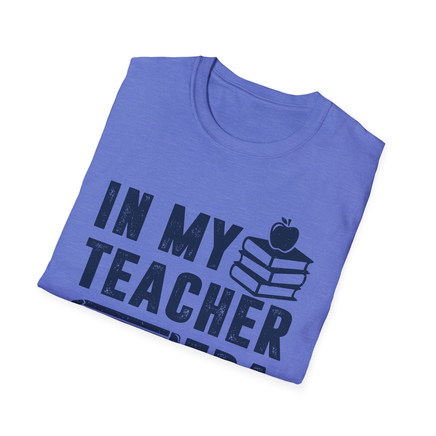 In My Teacher Era Men's Softstyle T-Shirt