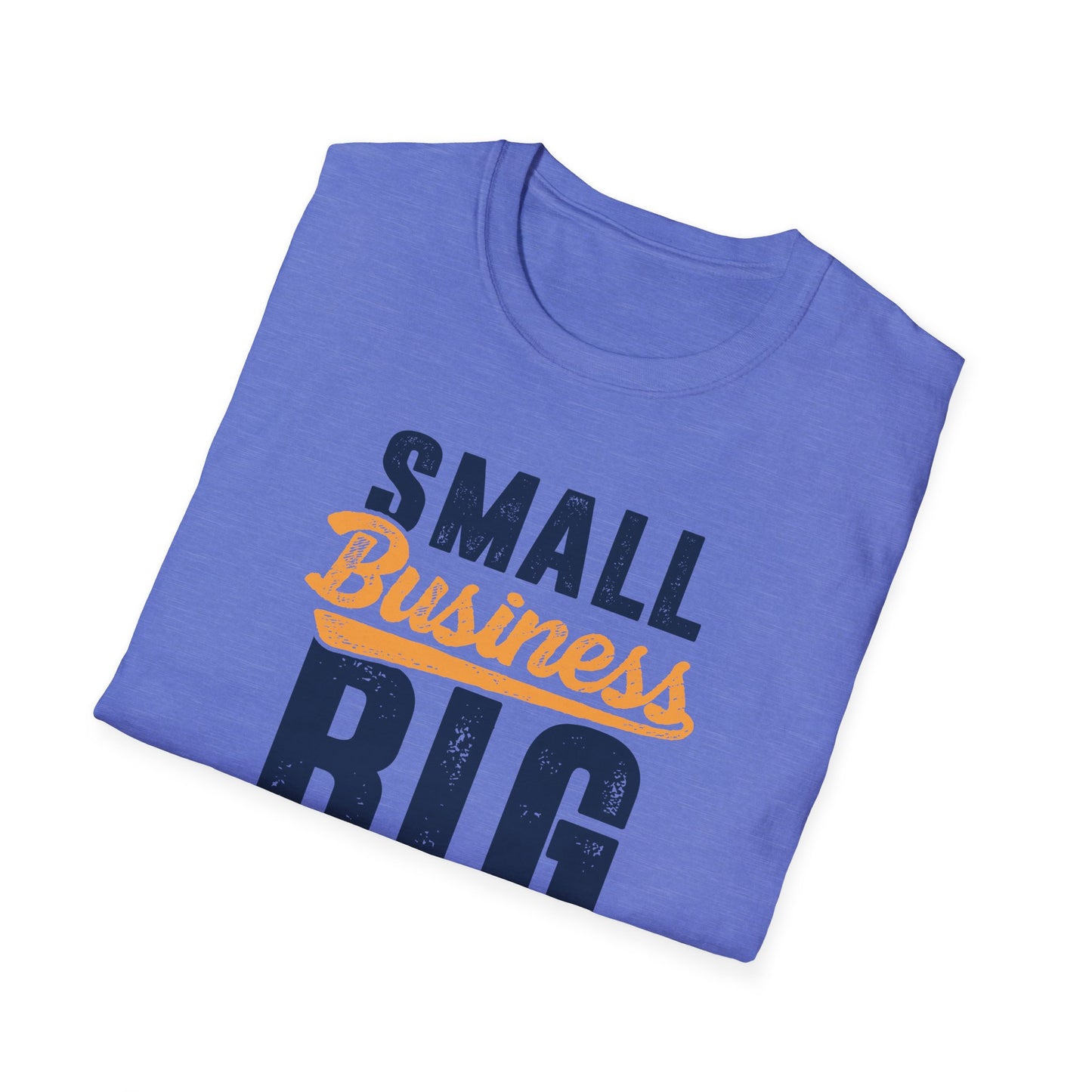 Small Business Big Dreams Men's Softstyle T-Shirt