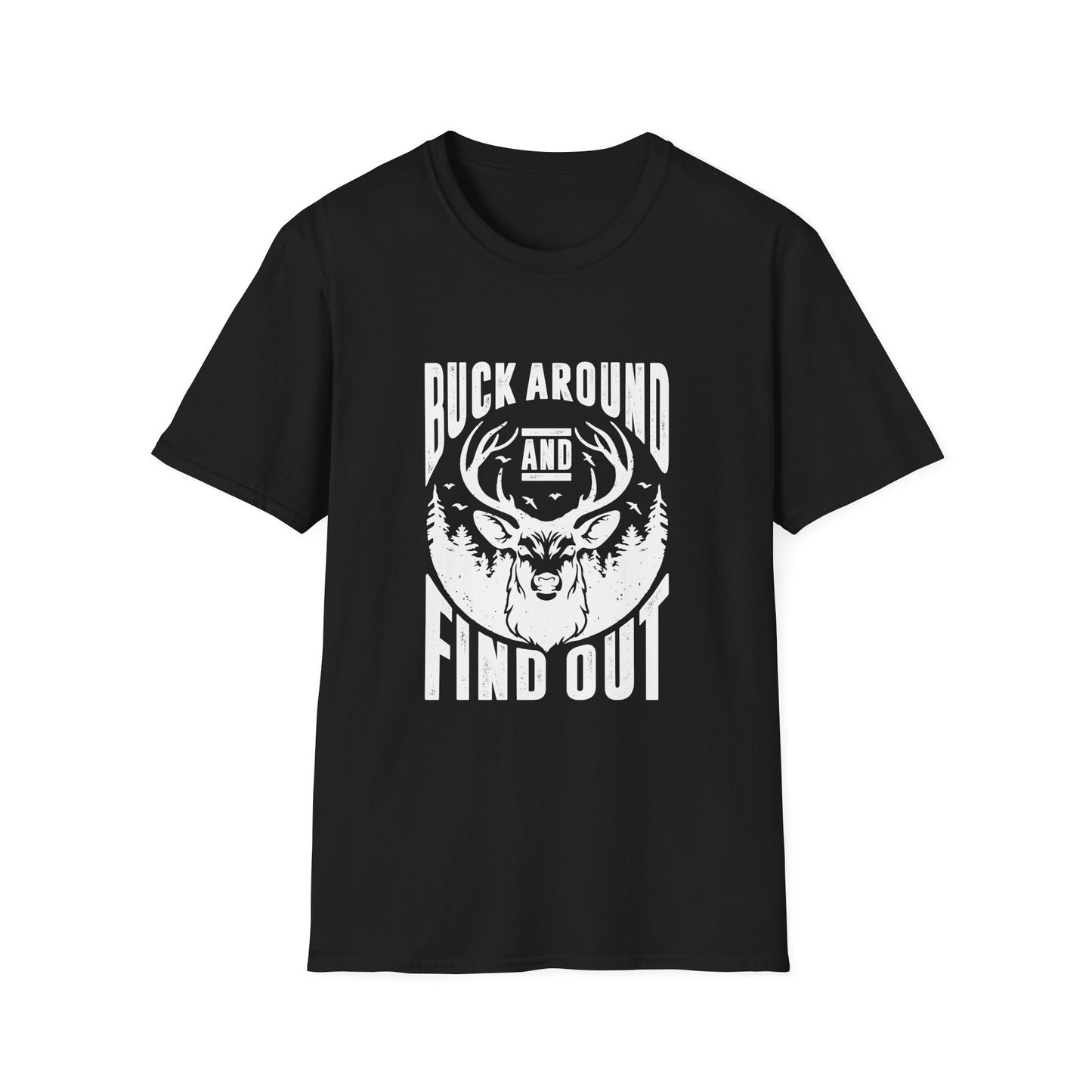 Buck Around and Find out Men's Softstyle T-Shirt