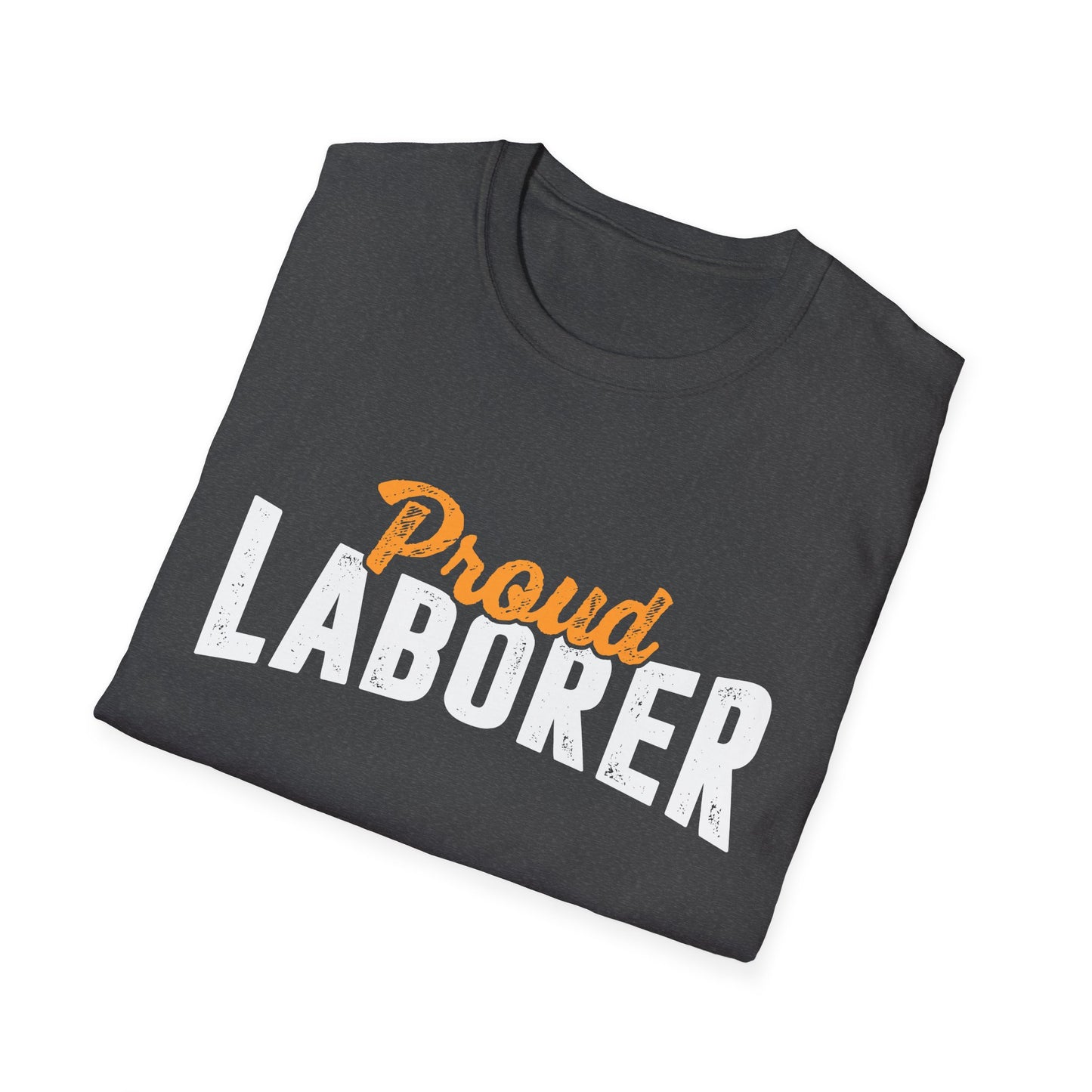 Proud Laborer Men's Softstyle T-Shirt