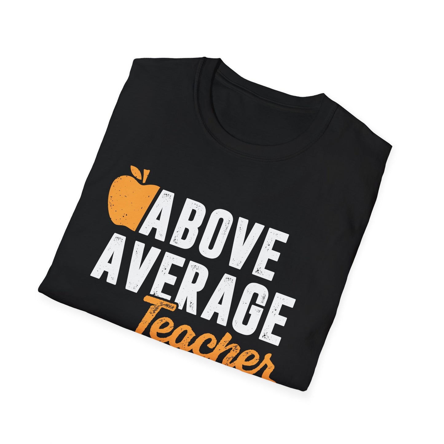 Above Average Teacher Men's Softstyle T-Shirt