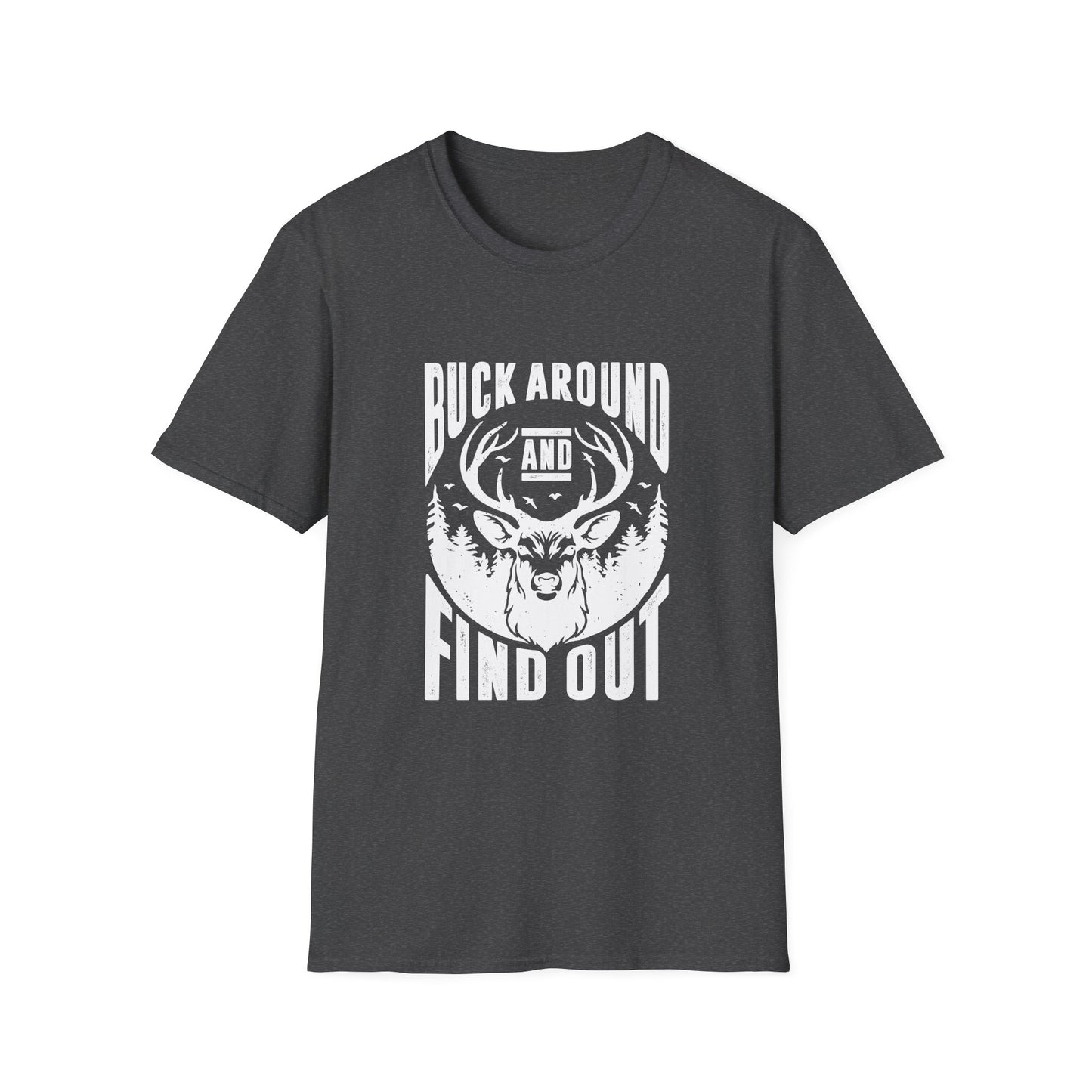 Buck Around and Find out Men's Softstyle T-Shirt