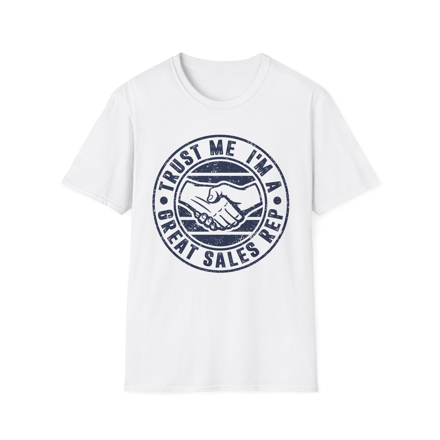 Trust Me I'm a Great Sales Rep Men's Softstyle T-Shirt