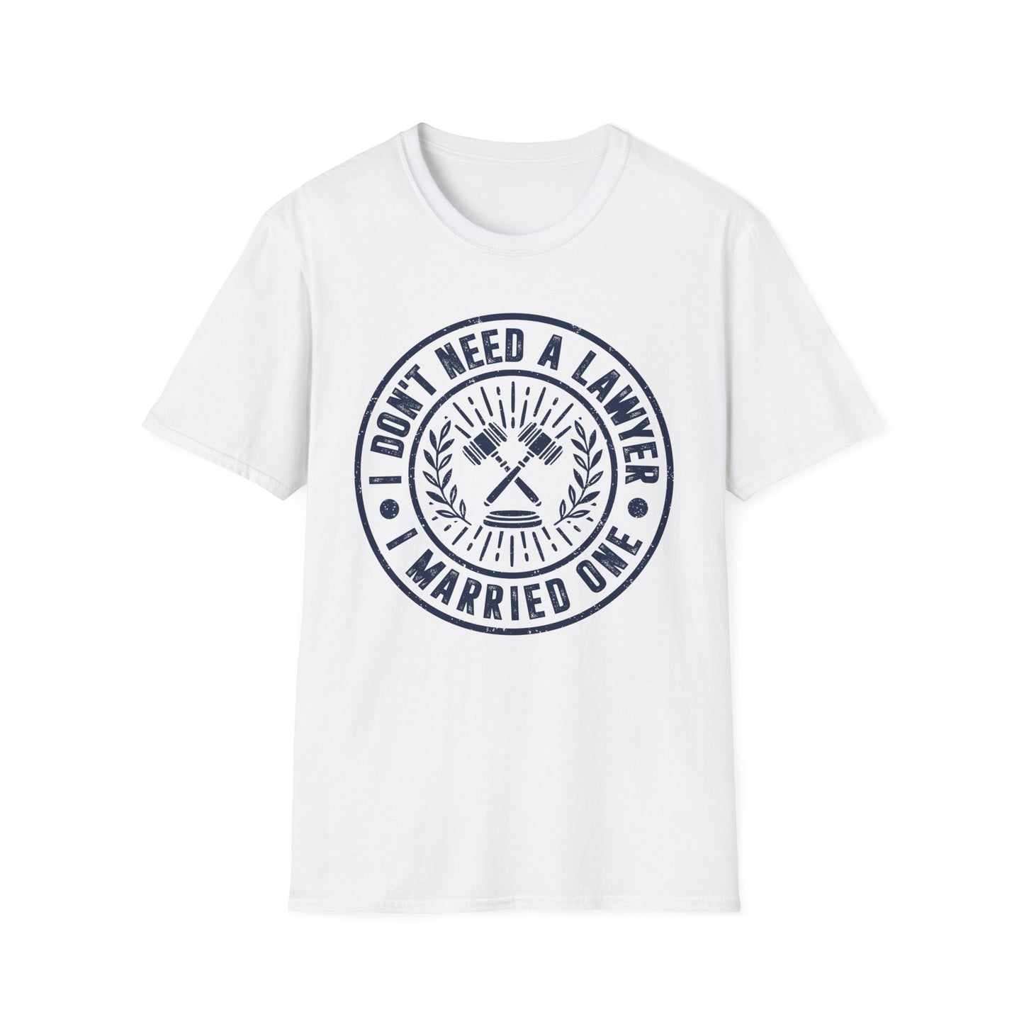 I Don't Need a Lawyer I Married One Men's Softstyle T-Shirt