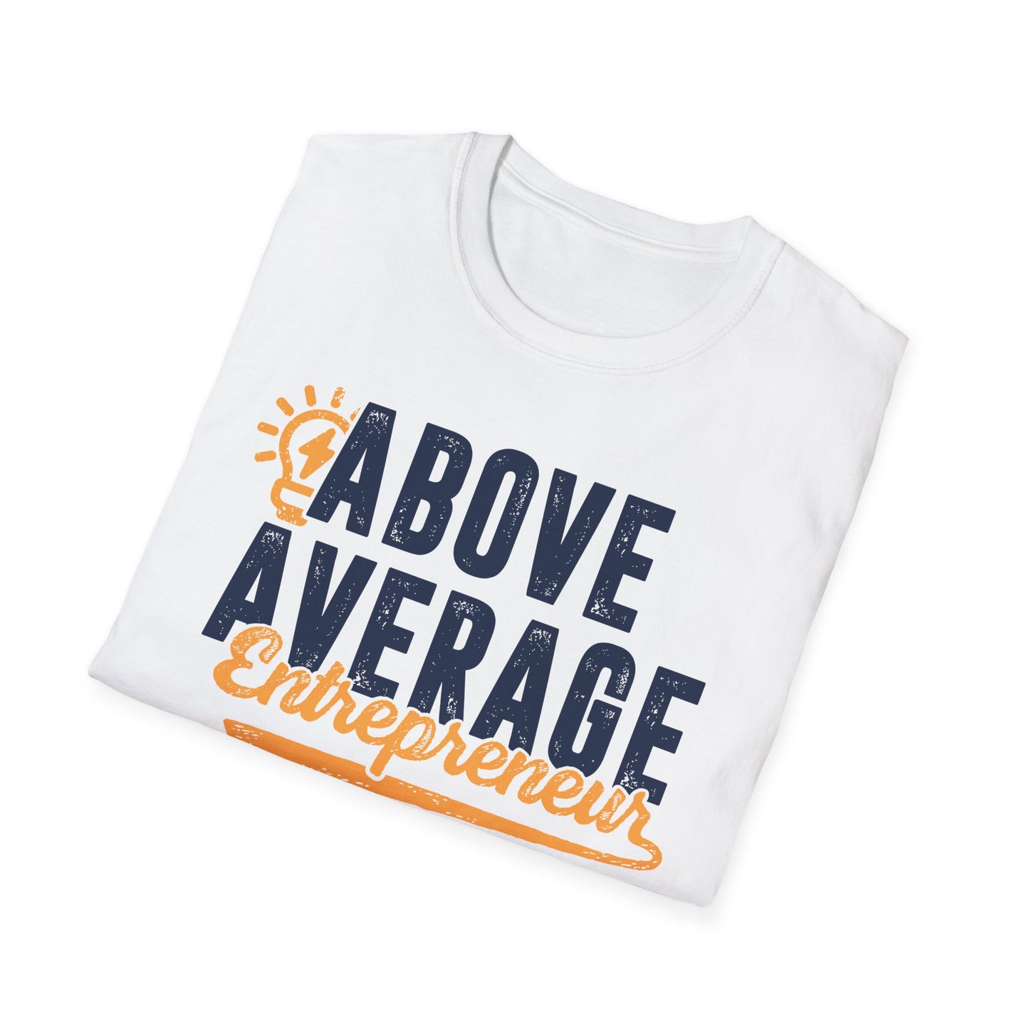 Above Average Entrepreneur Men's Softstyle T-Shirt