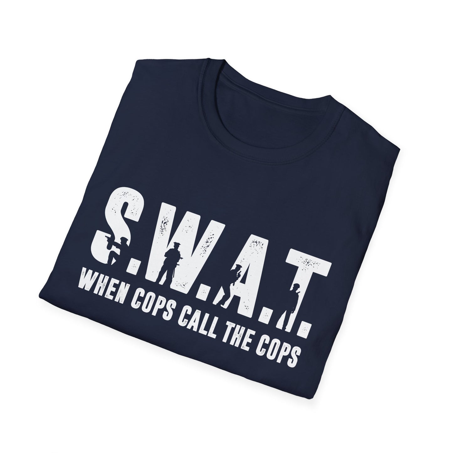 S.W.A.T. When Cops Call the Cops Men's Softstyle T-Shirt