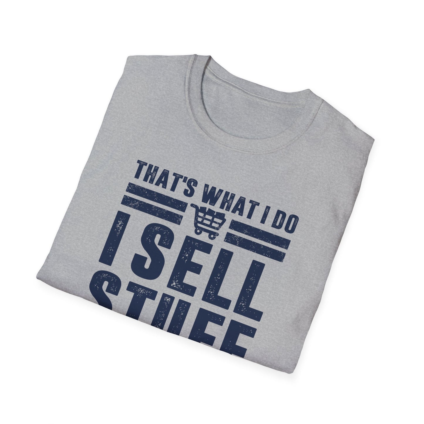 That's What I Do I Sell Stuff and I Know Things Men's Softstyle T-Shirt