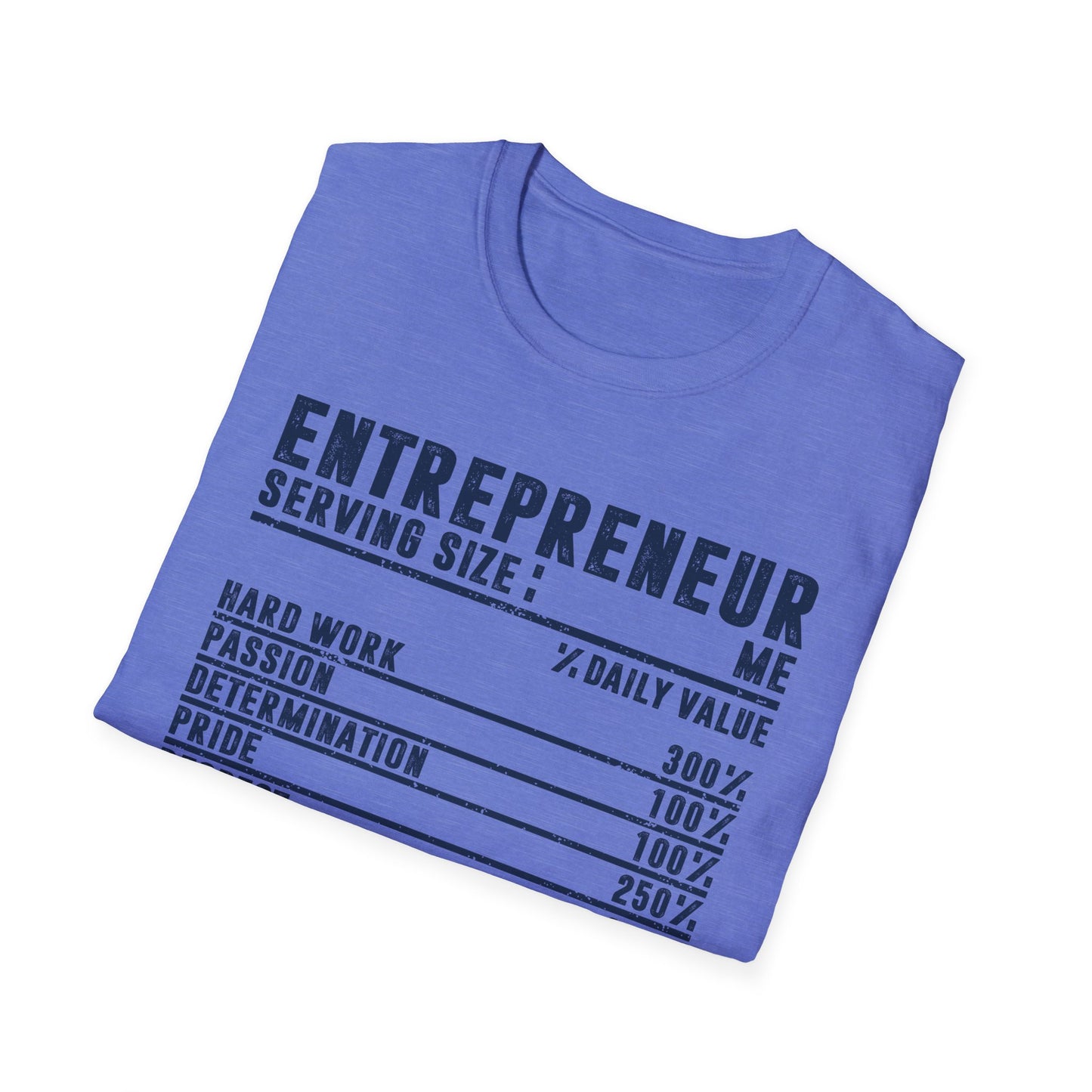 Entrepreneur Nutrition Facts Men's Softstyle T-Shirt