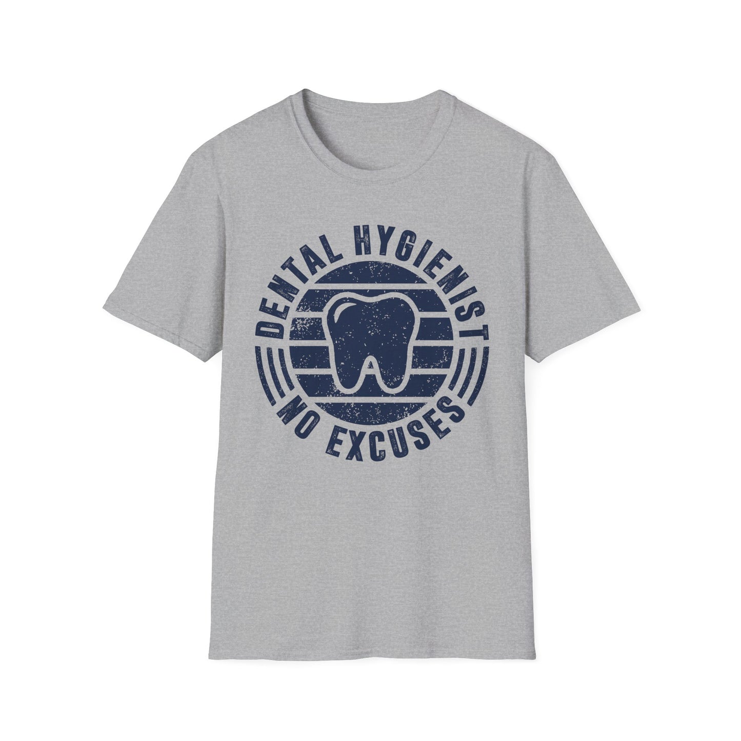 Dental Hygienist - No Excuses Men's Softstyle T-Shirt