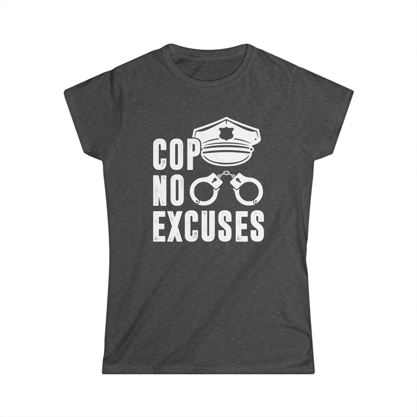 Cop No Excuses Women's Softstyle T-Shirt