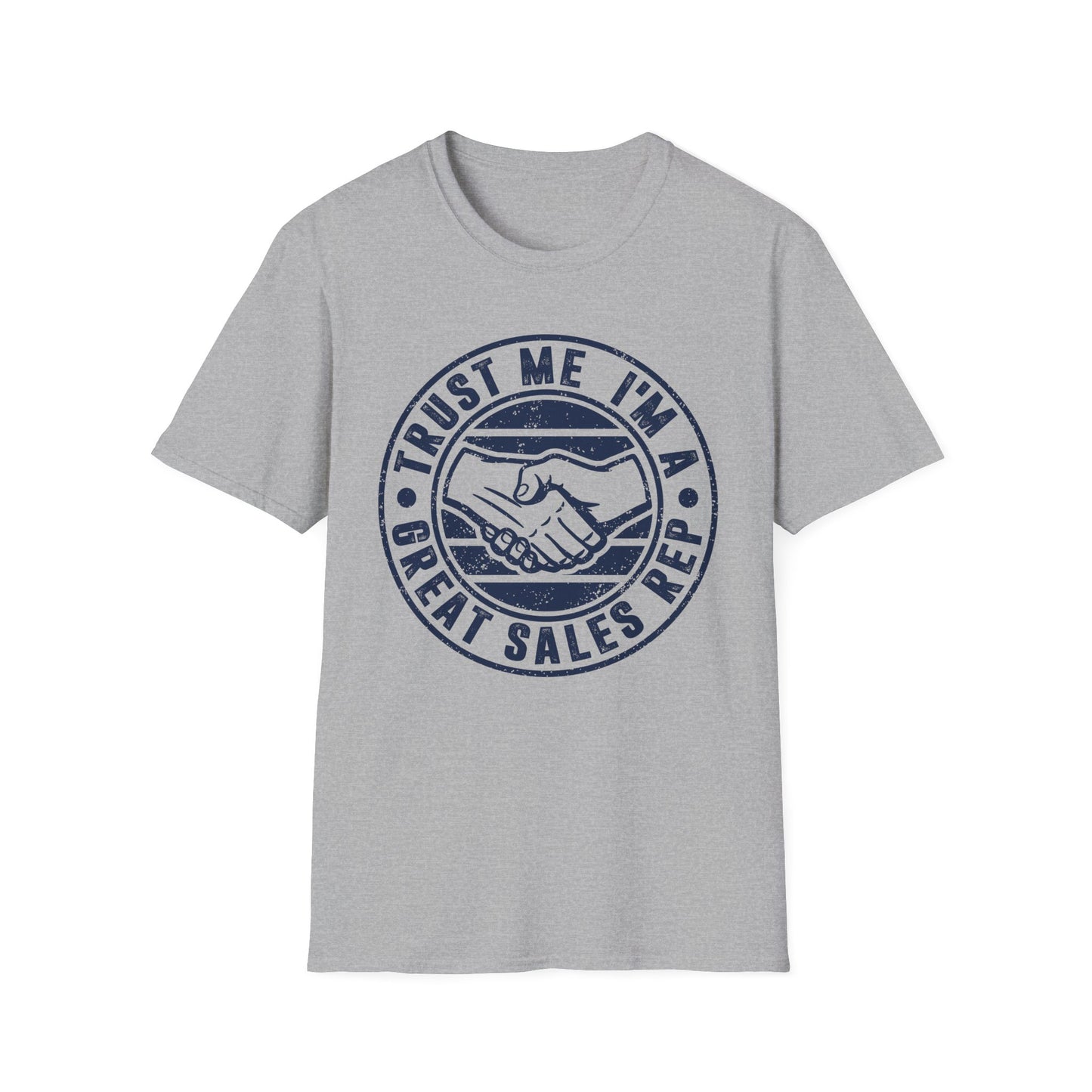 Trust Me I'm a Great Sales Rep Men's Softstyle T-Shirt