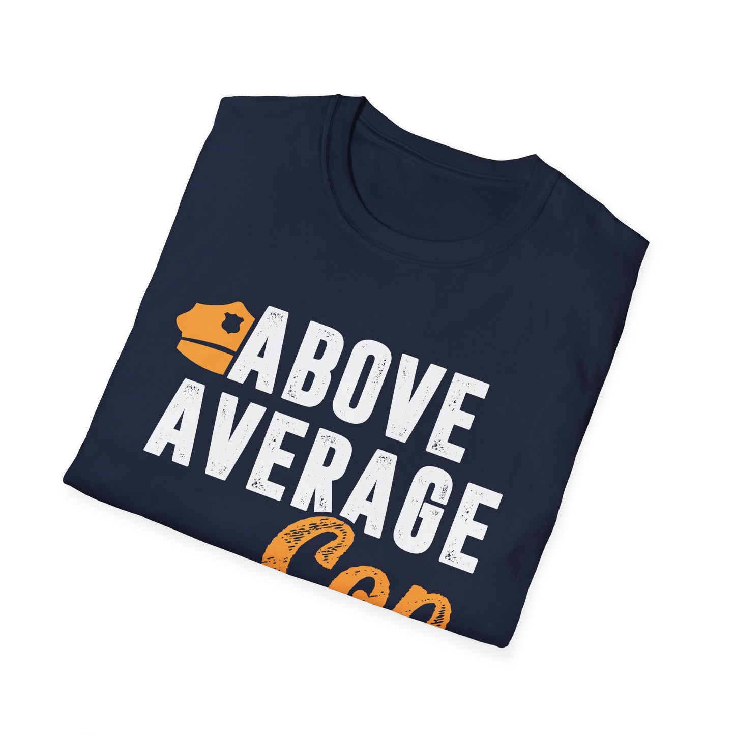 Above Average Cop Men's Softstyle T-Shirt