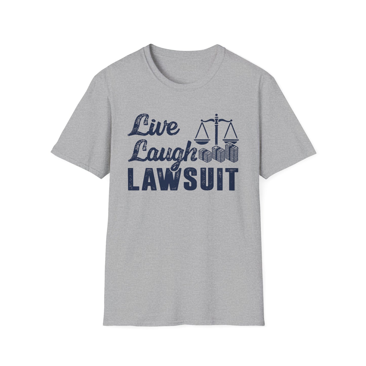 Live Laugh Lawsuit Men's Softstyle T-Shirt