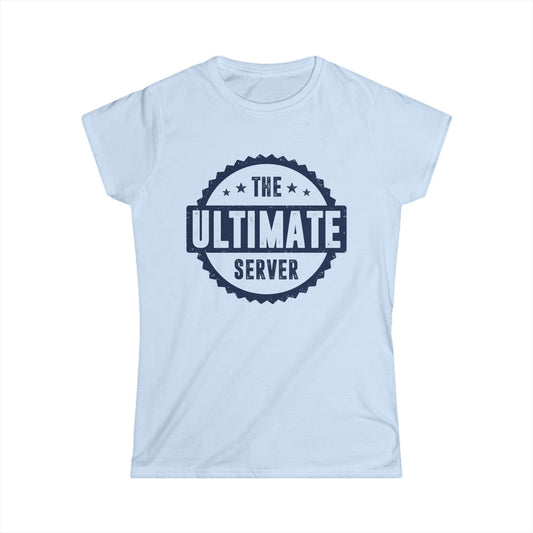 The Ultimate Server Women's Softstyle T-Shirt
